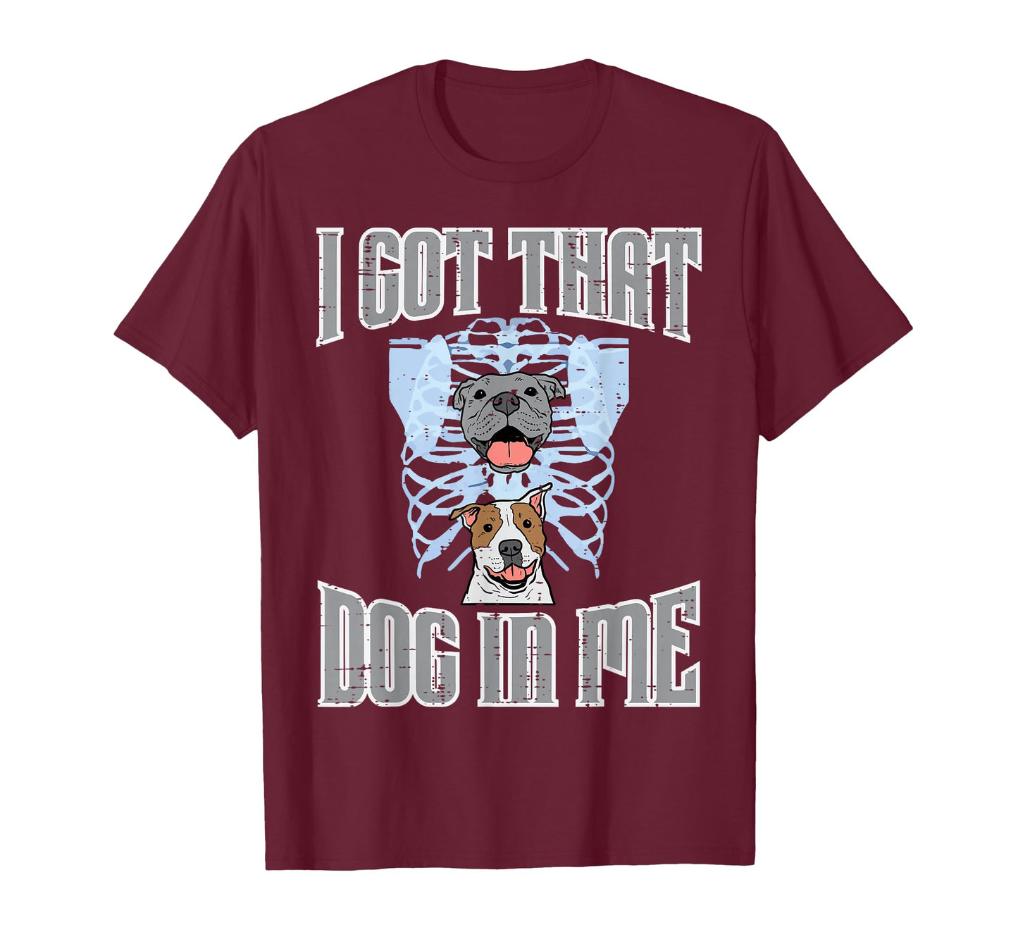 Gym Got That Dog In Me Xray Funny Workout Fitness Men Women T-Shirt