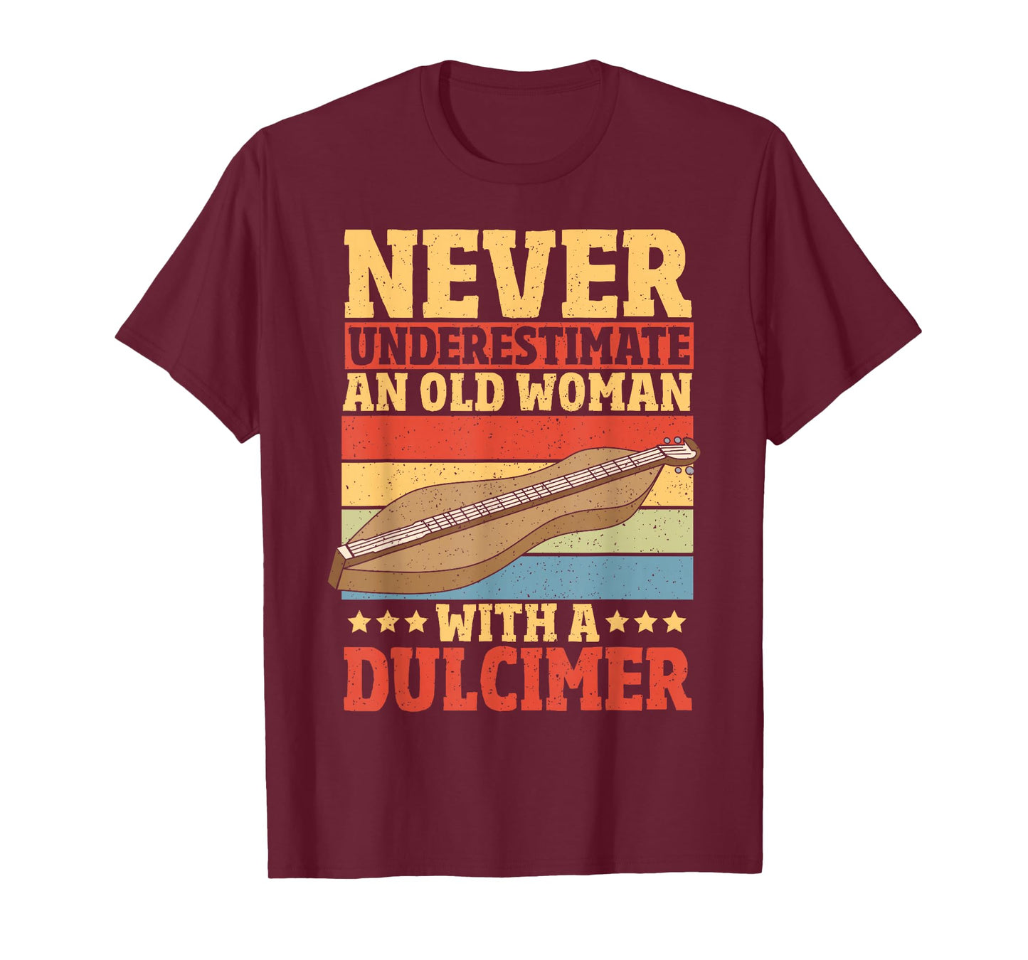 Never Underestimate An Old Woman With A Dulcimer T-Shirt