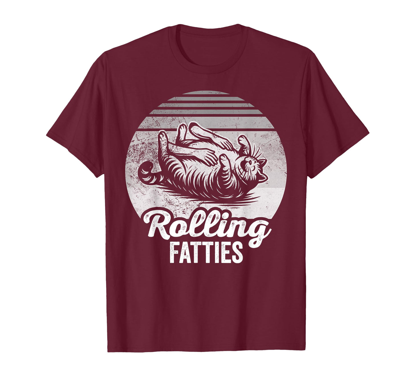 Rolling Fatties Cat Humor Design Pet Fans T-Shirt