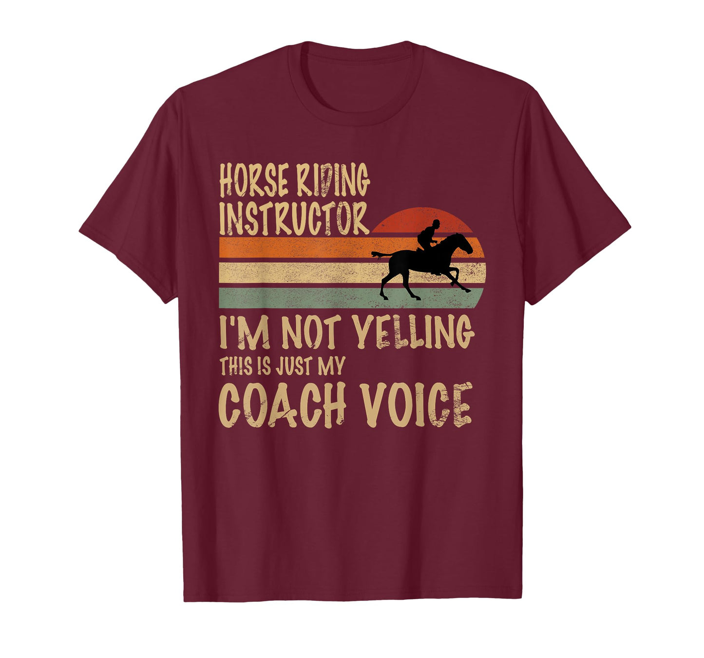 Horse Trainer Im Not Yelling Love Horse Riding Equestrian T-Shirt