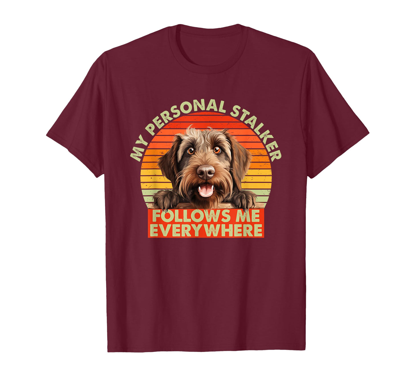 Funny Wirehaired Pointing Griffon Dog Breed Pet Follows Me T-Shirt