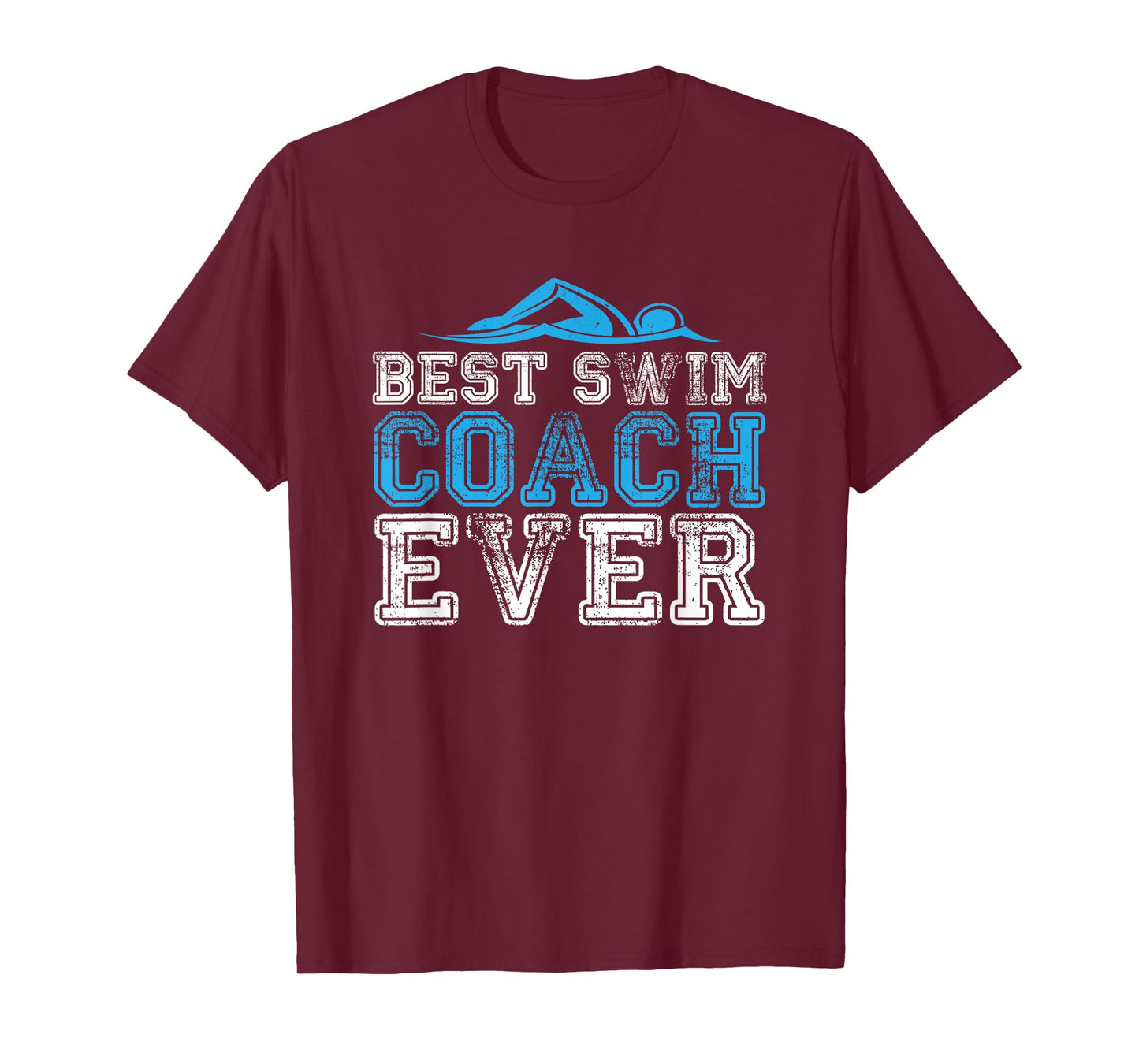 Best Swim Coach Ever - Men Women T Shirt T-Shirt