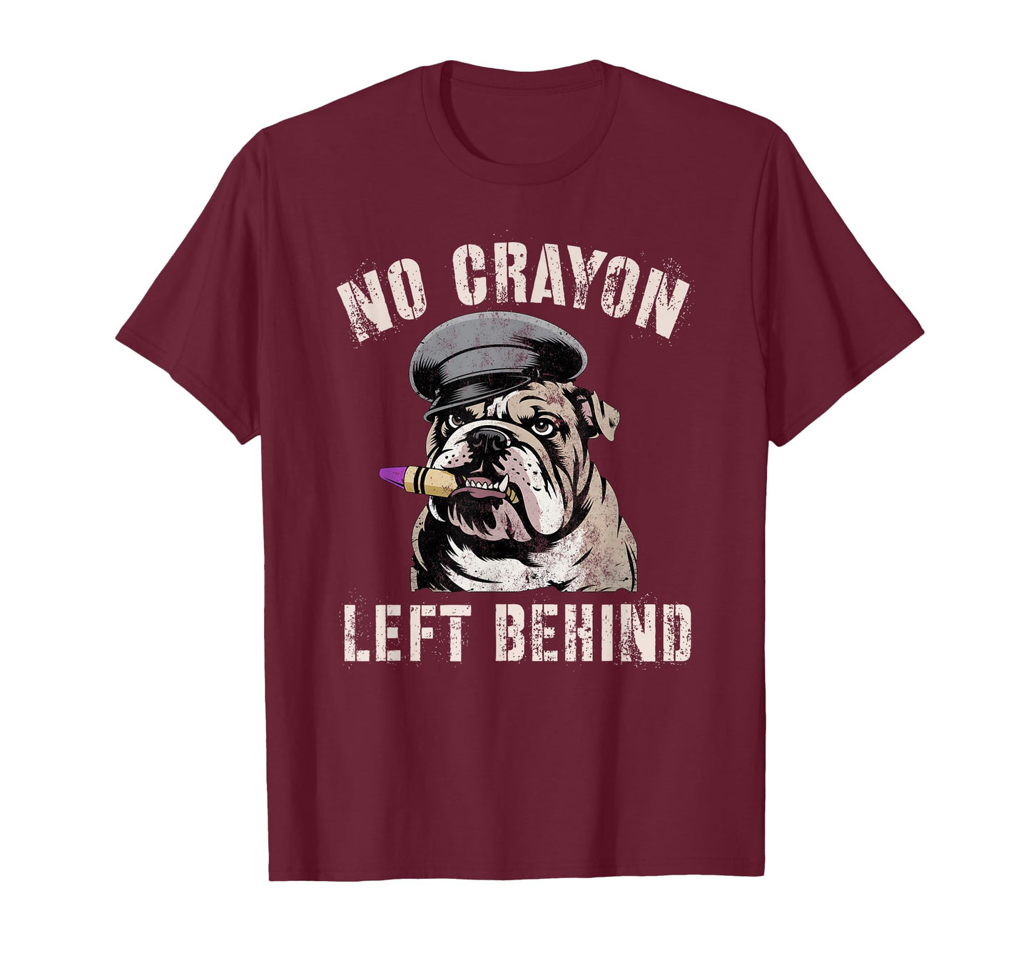 Bulldog No Crayon Left Behind Grunt Team Military My Soldier T-Shirt