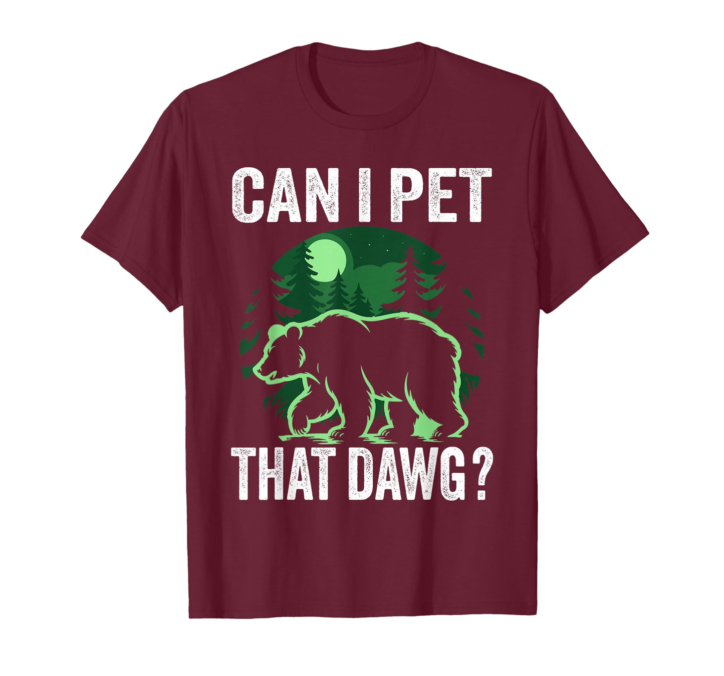 Can i Pet That Dog Shirt Bear Funny Can i Pet That Dawg T-Shirt