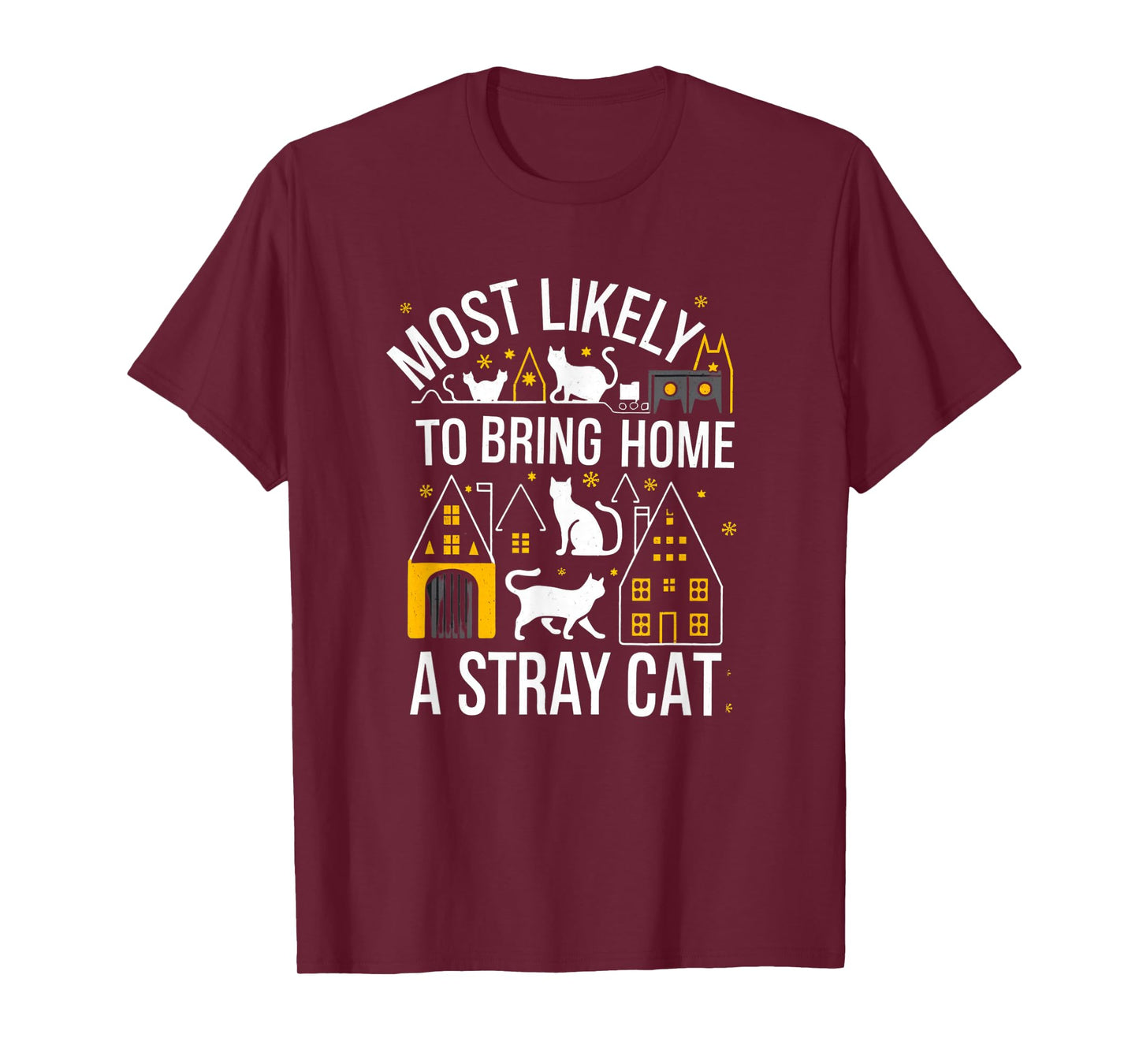Most Likely To Bring Home Stray Cat T-Shirt