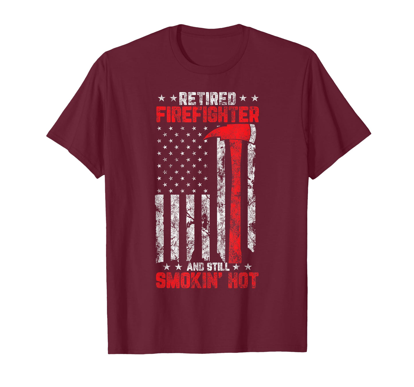 Retired firefighter and still smokin’ Hot Retirement Party T-Shirt