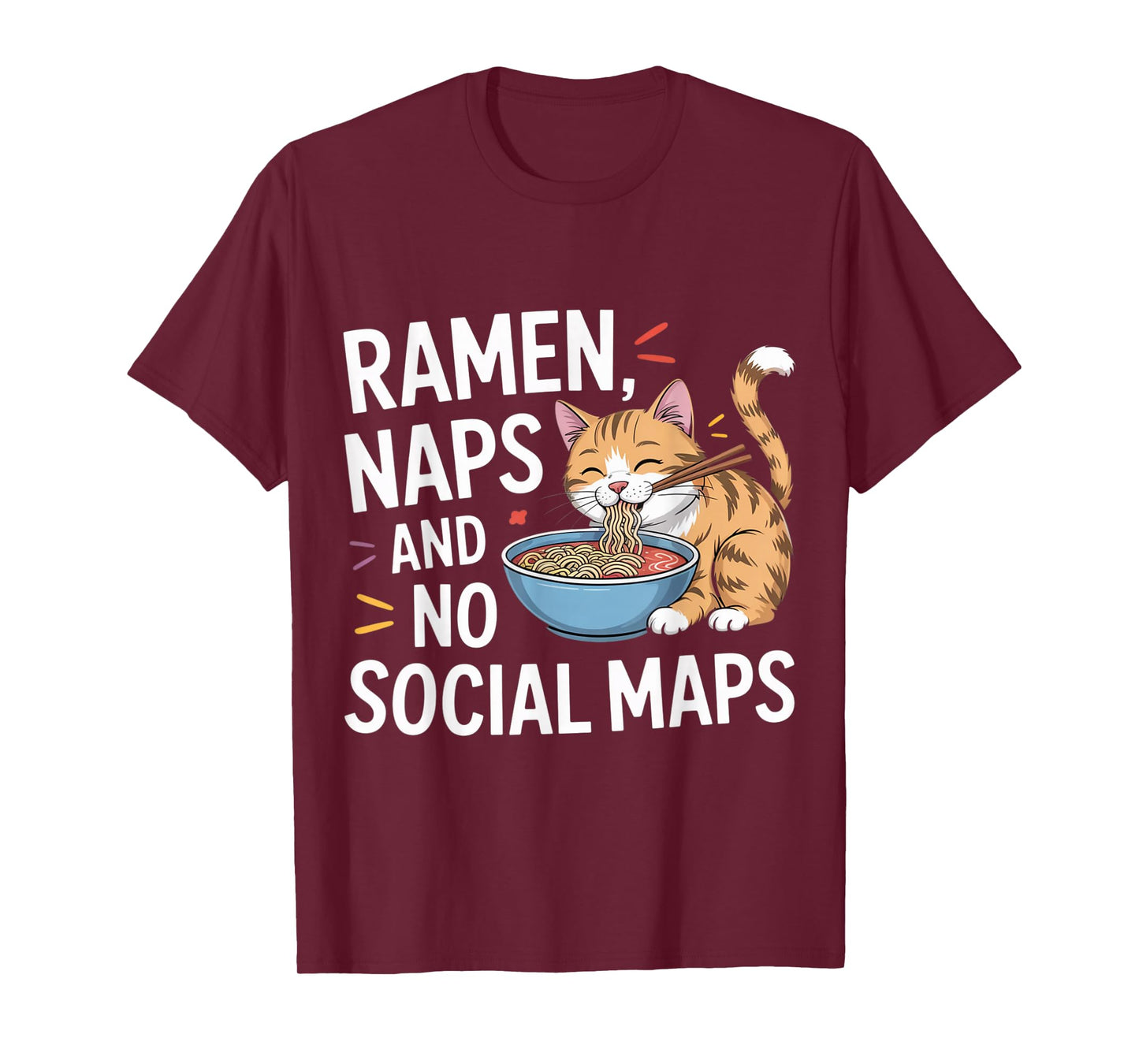 Ramen Naps and No Social Maps Cozy Indoor Cat T-Shirt