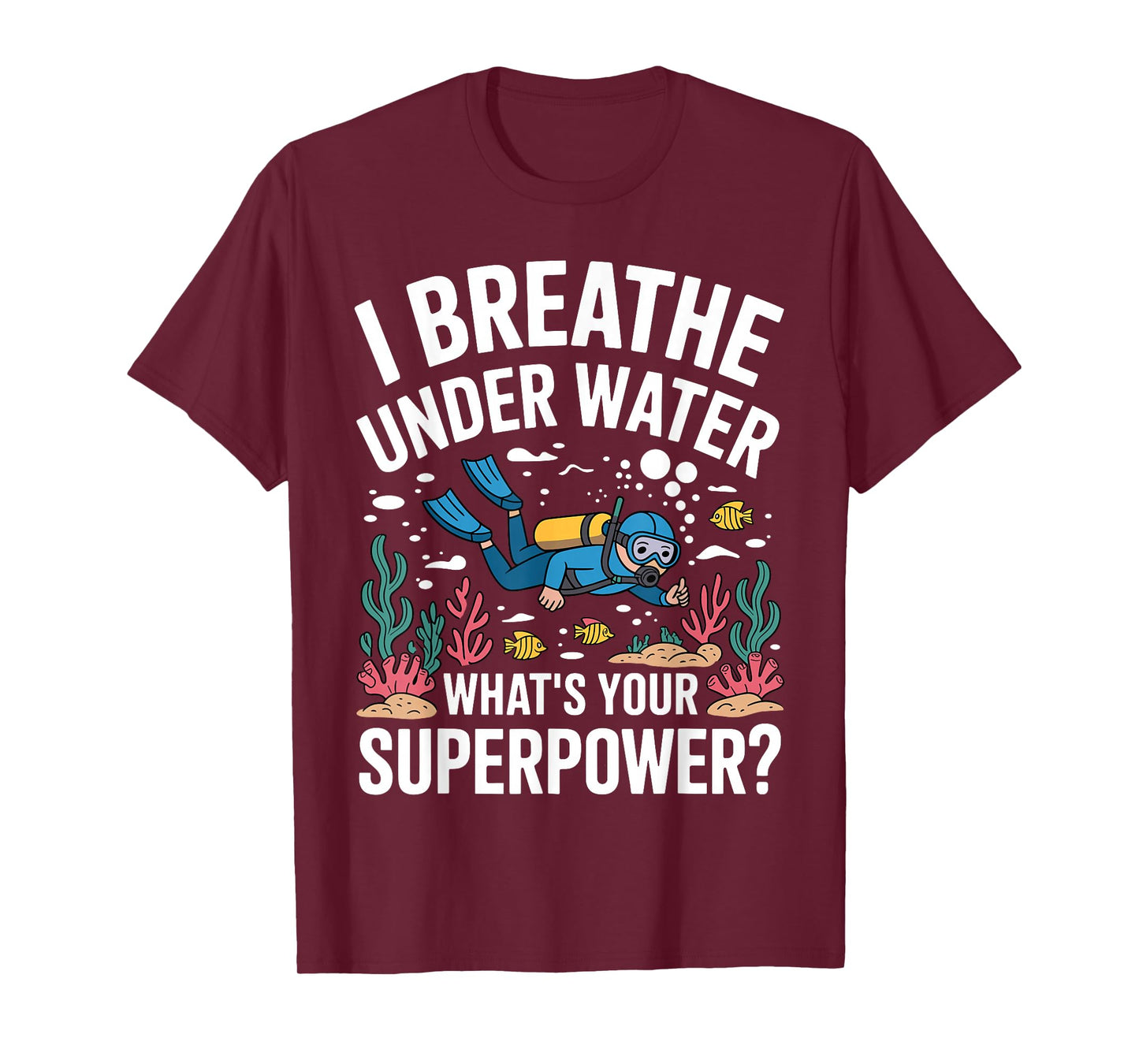 Funny Scuba Diving Art for Men Women Scuba Diver Scuba Lover T-Shirt