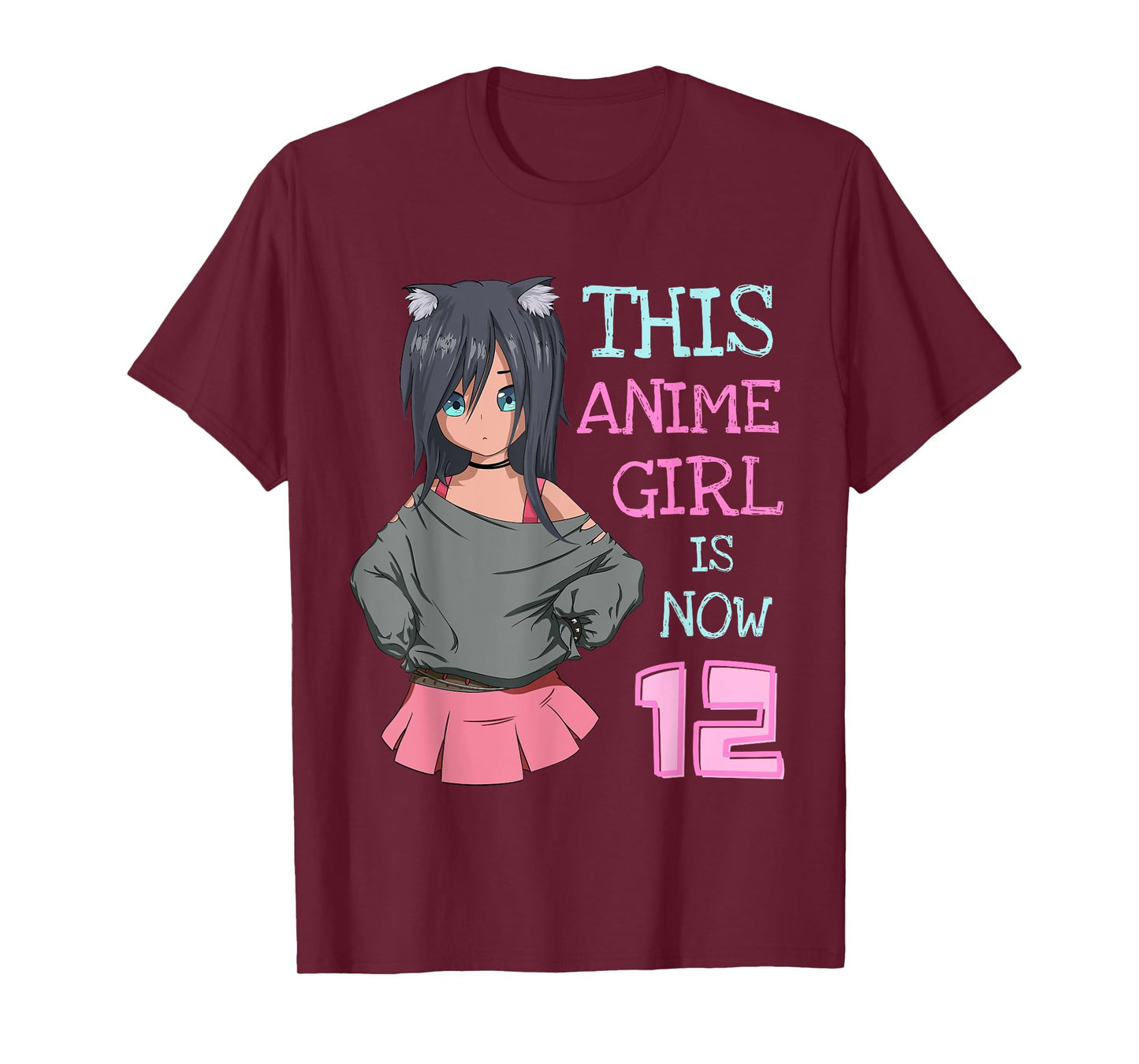 This Anime Girl Is Now 12 Years Old Birthday Girl Kawaii T-Shirt