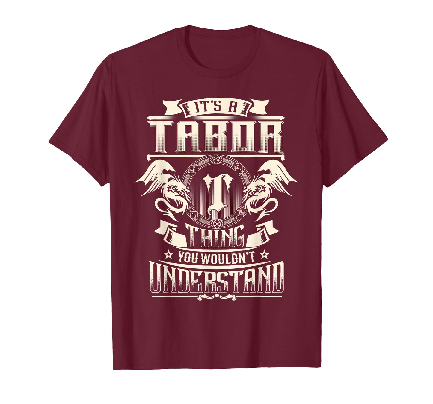 It's A TABOR Thing You Wouldn't Understand Funny Family Name T-Shirt