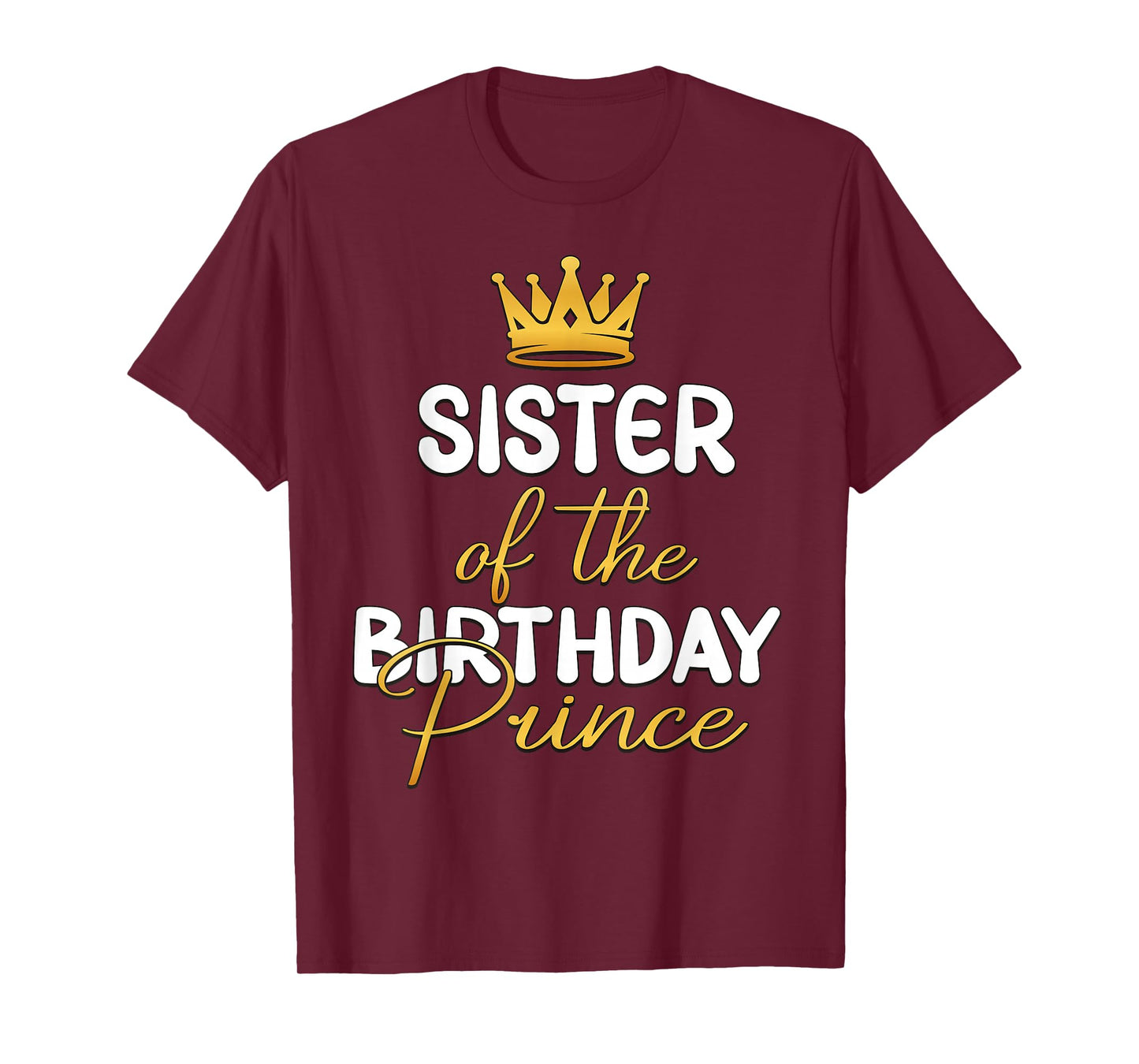 Sister Of The Birthday Prince Boy Bday Party Idea For Him T-Shirt