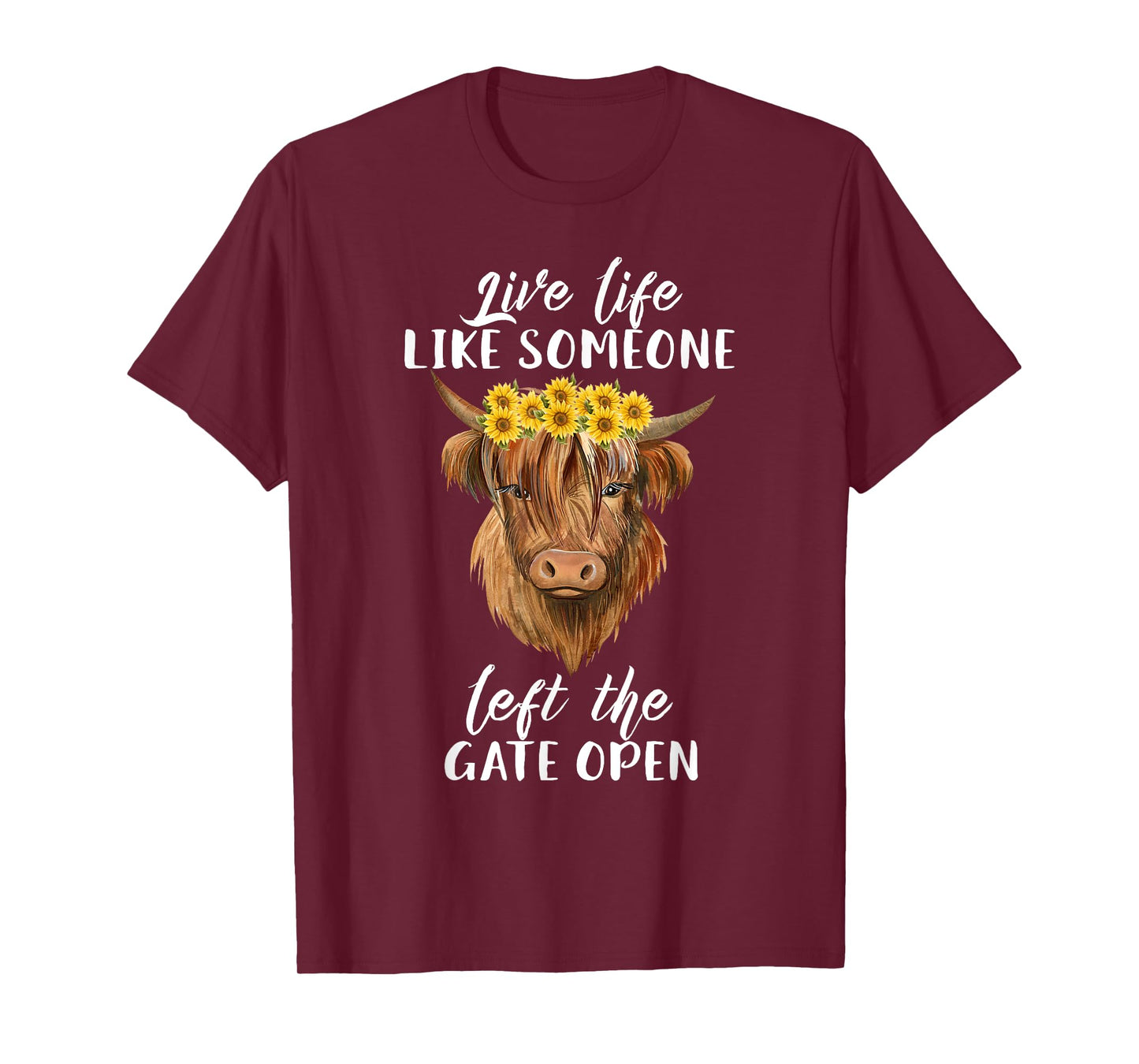 Live Life Like Someone Left The Gate Open Heifer Cow T-Shirt