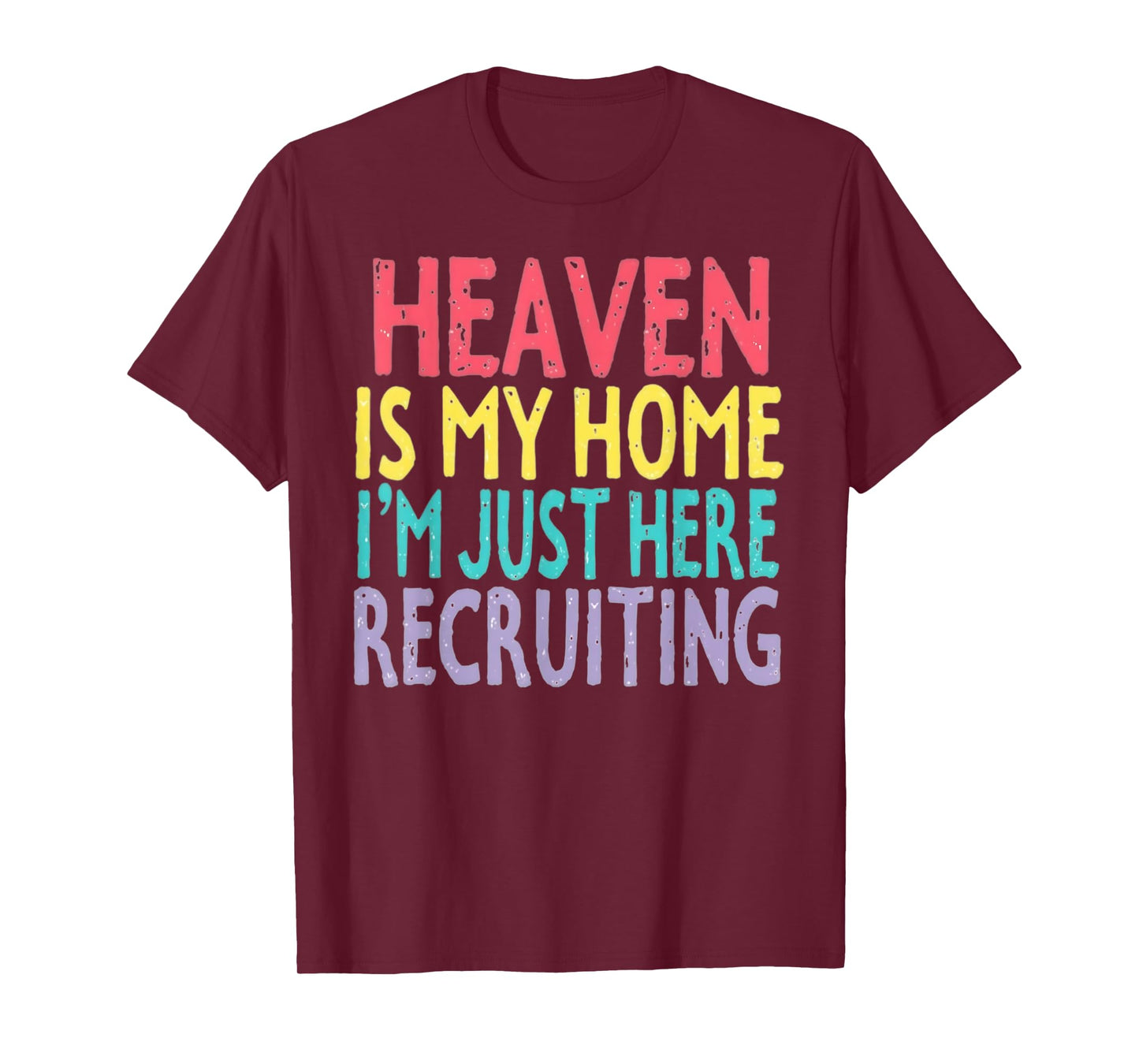 Heaven Is My Home Inspirational Spiritual Inspiration T-Shirt