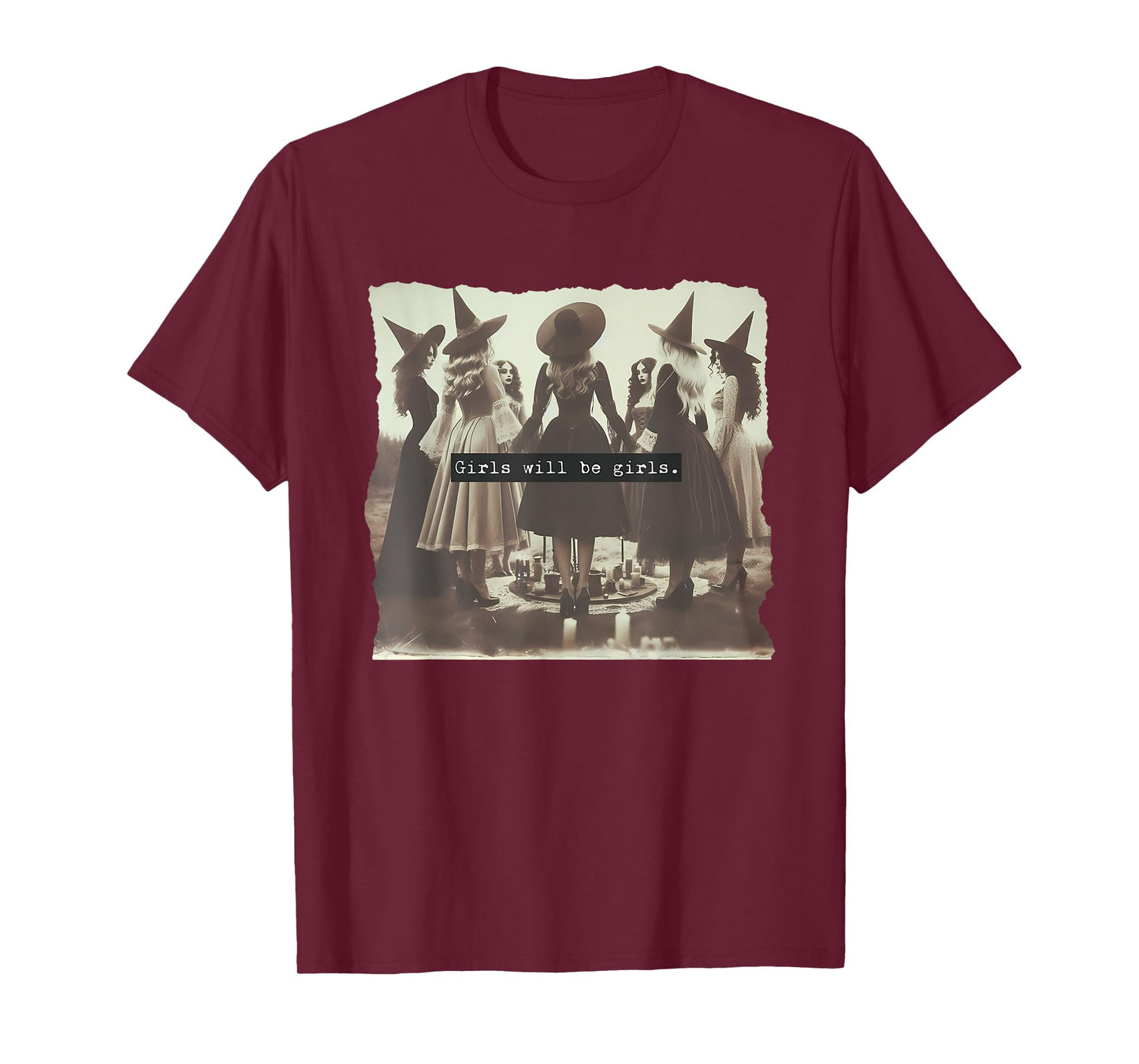 Girl Will Be Girl Funny Witch Witchy Vibes Halloween T-Shirt