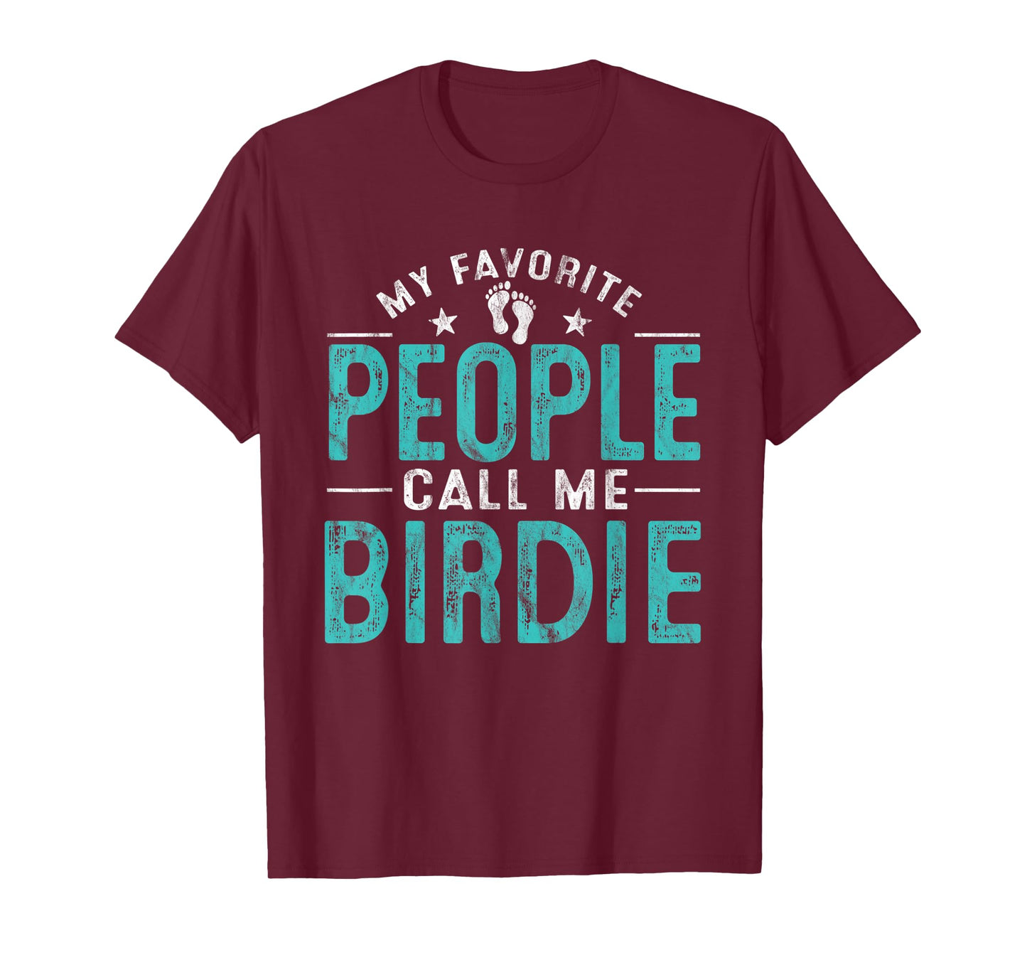 My Favorite People Call Me Birdie Vintage Funny Birdie T-Shirt