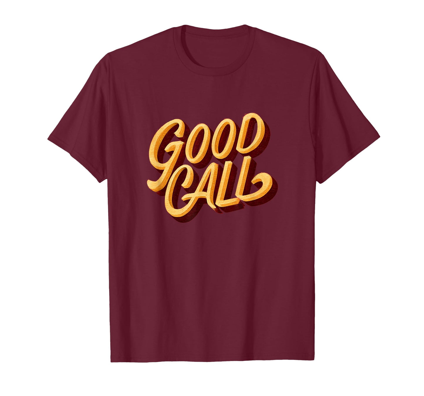 Funny Good Call Speech Costume T-Shirt