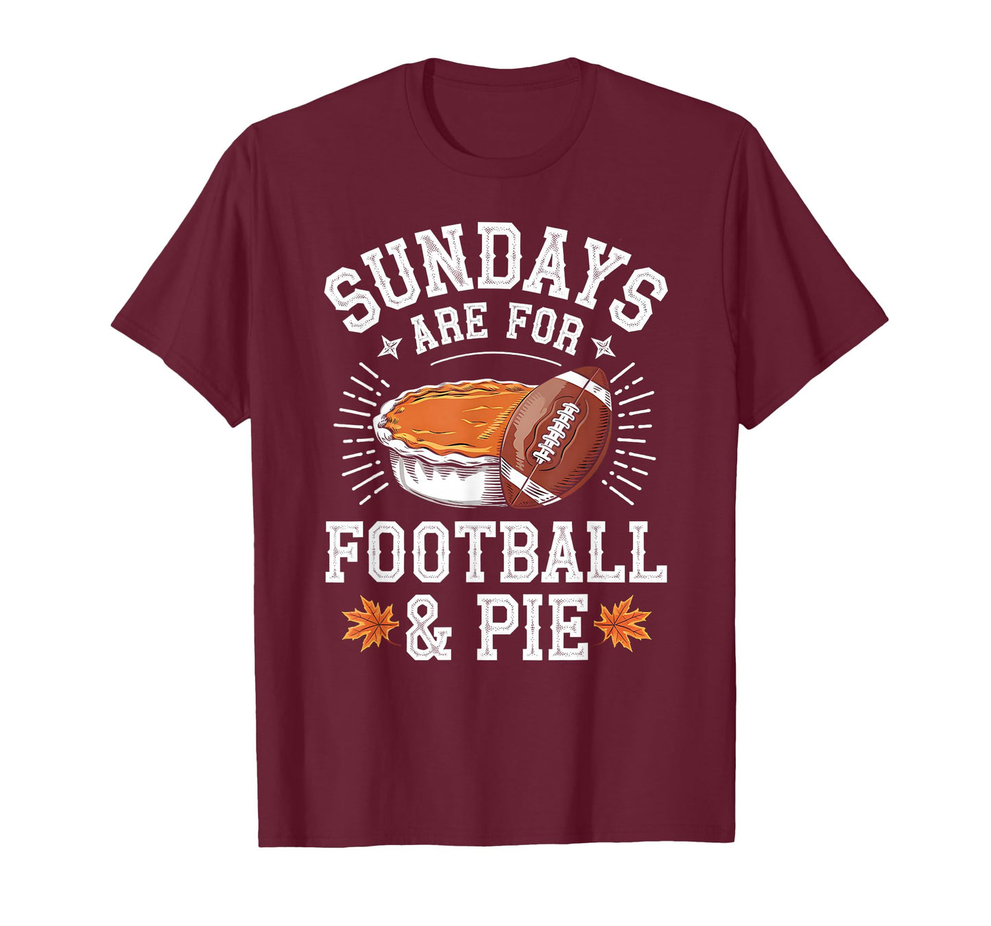 Sundays are for Football & Pie - Vintage Fall Design T-Shirt