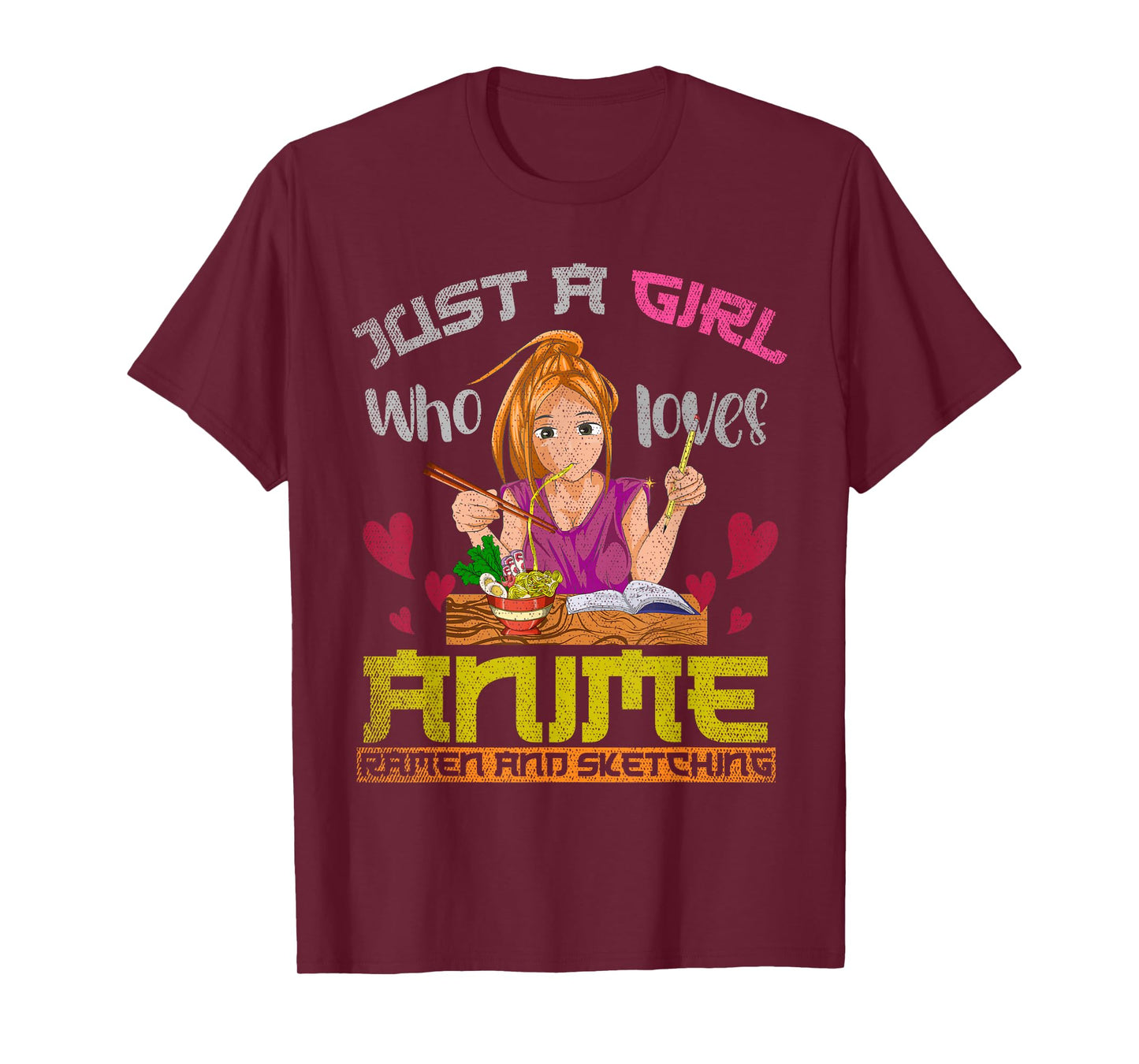 Just a girl who loves anime ramen and drawing anime T-Shirt