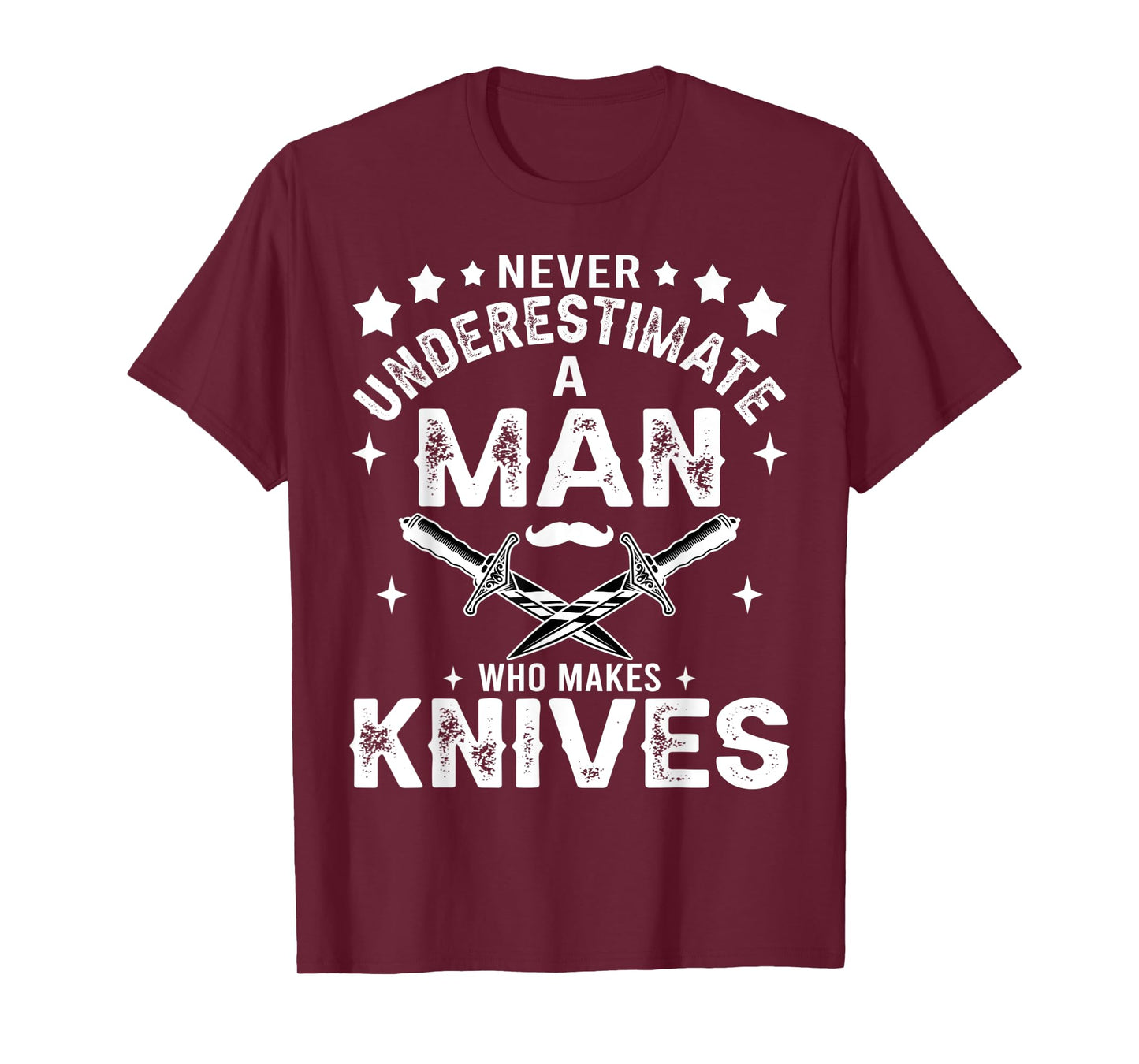 Mens Never Underestimate A Man Who Makes Knives Gift Knife Making T-Shirt