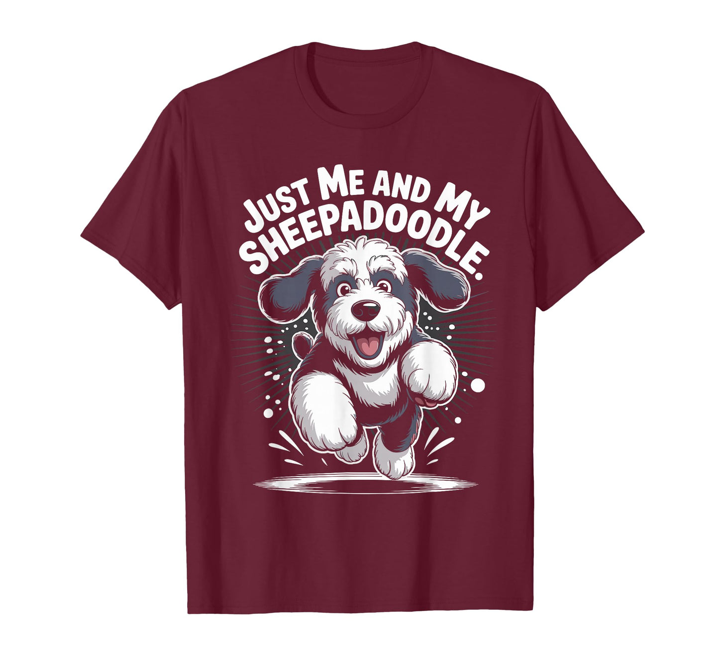 Just Me and My Sheepadoodle Funny Poodle Cross Mix Dog Breed T-Shirt