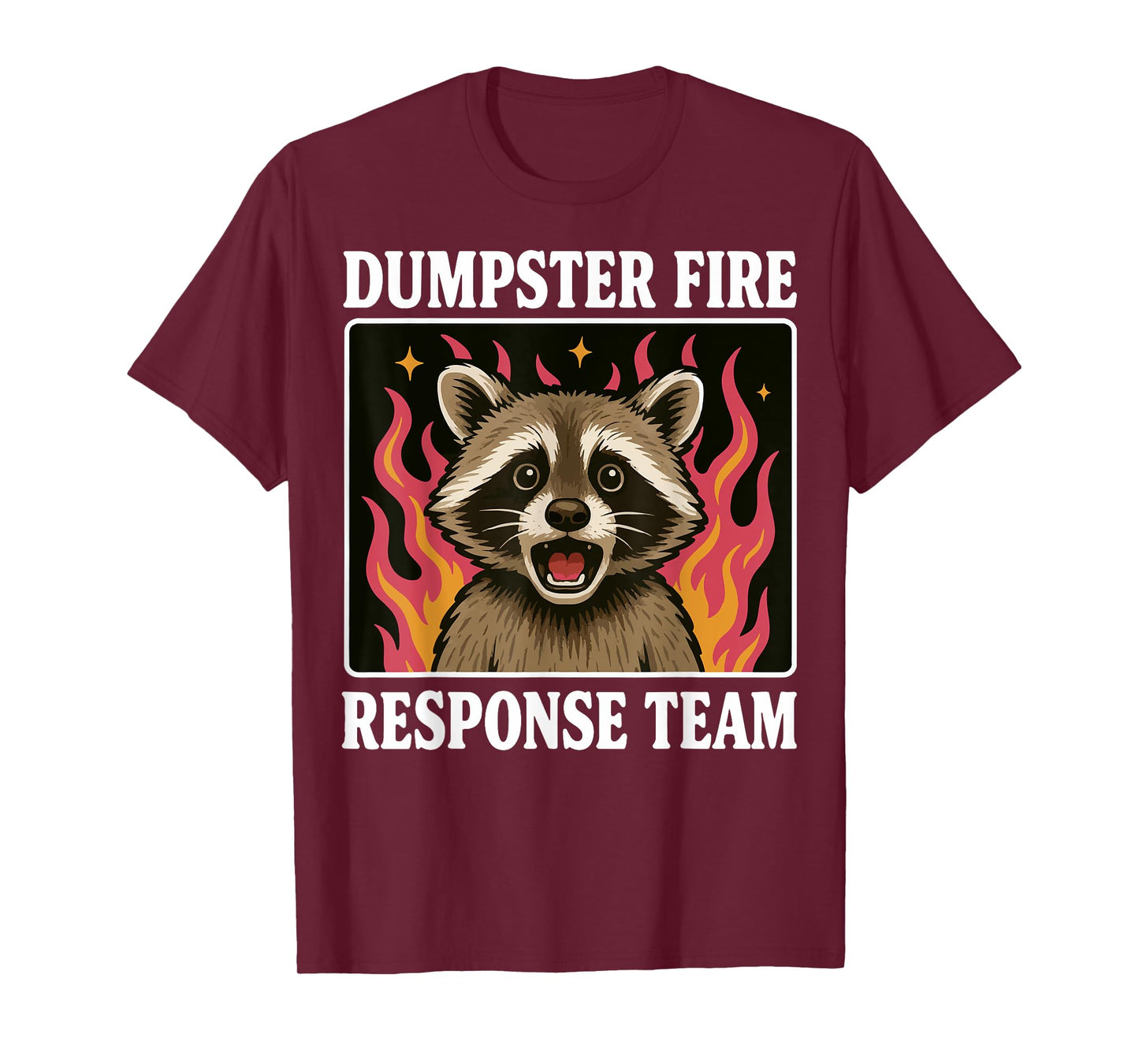 Dumpster Fire Response Team T-Shirt