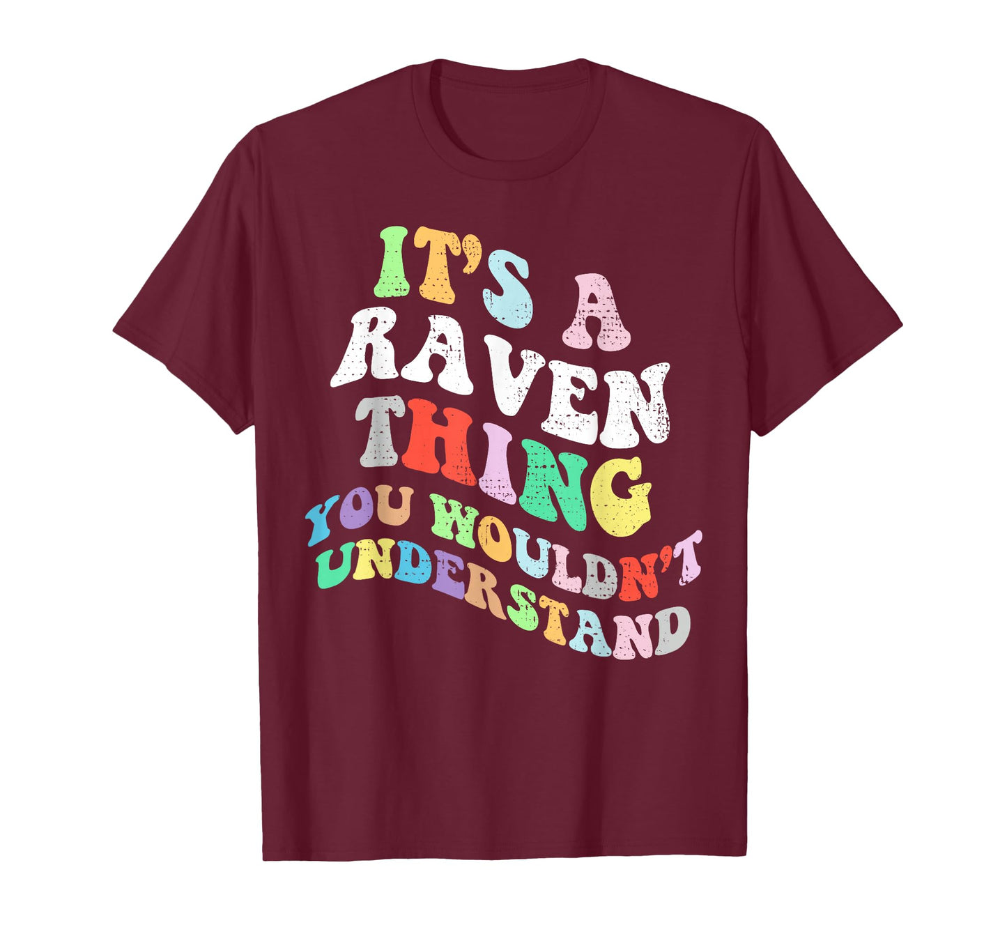 Retro Groovy Its a Raven Thing You Wouldnt Understand T-Shirt
