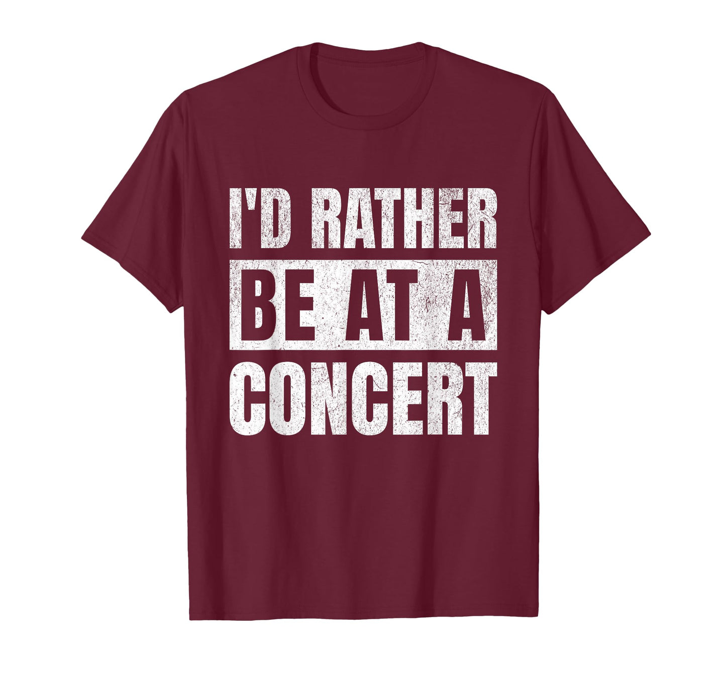 I'd Rather Be at A Concert Funny Music Lovers Retro T-Shirt