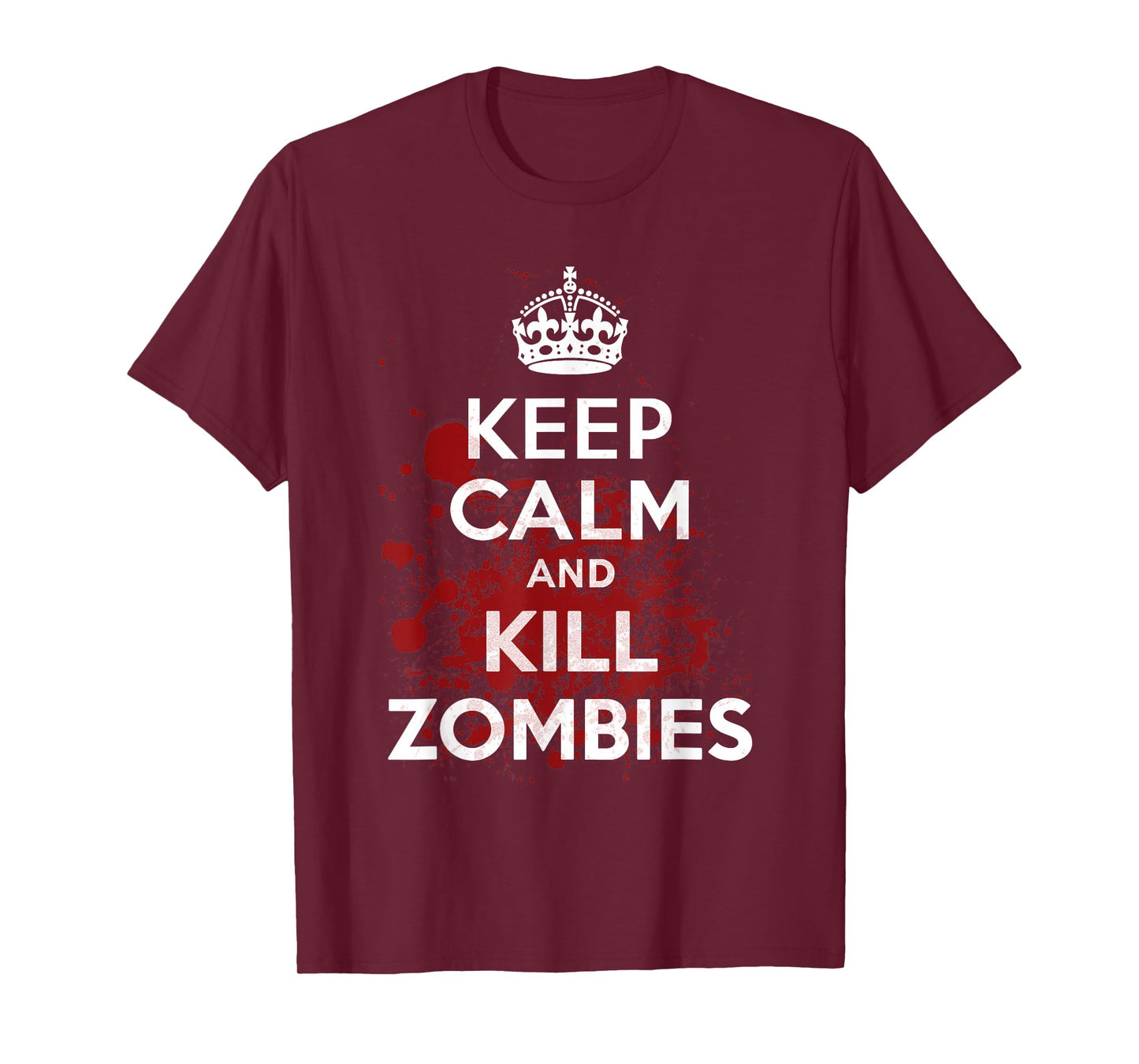 Keep Calm and Kill Zombies T-Shirt T-Shirt