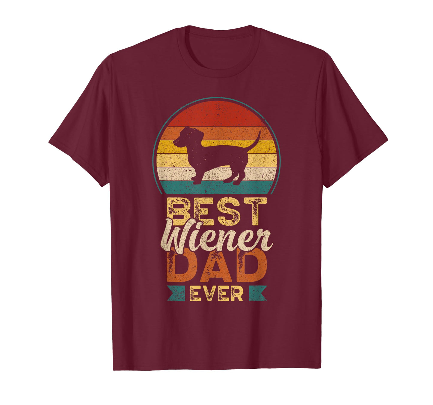 Best Wiener Dad Ever, Father's Day, Dachshund Daddy T-Shirt