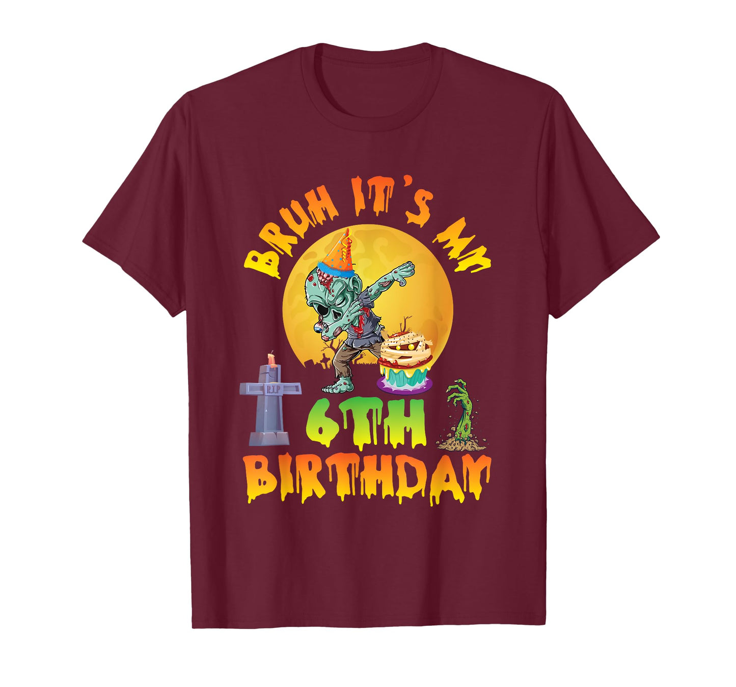 Spooky Halloween Zombie Dabbing Bruh It's My 6th Birthday T-Shirt
