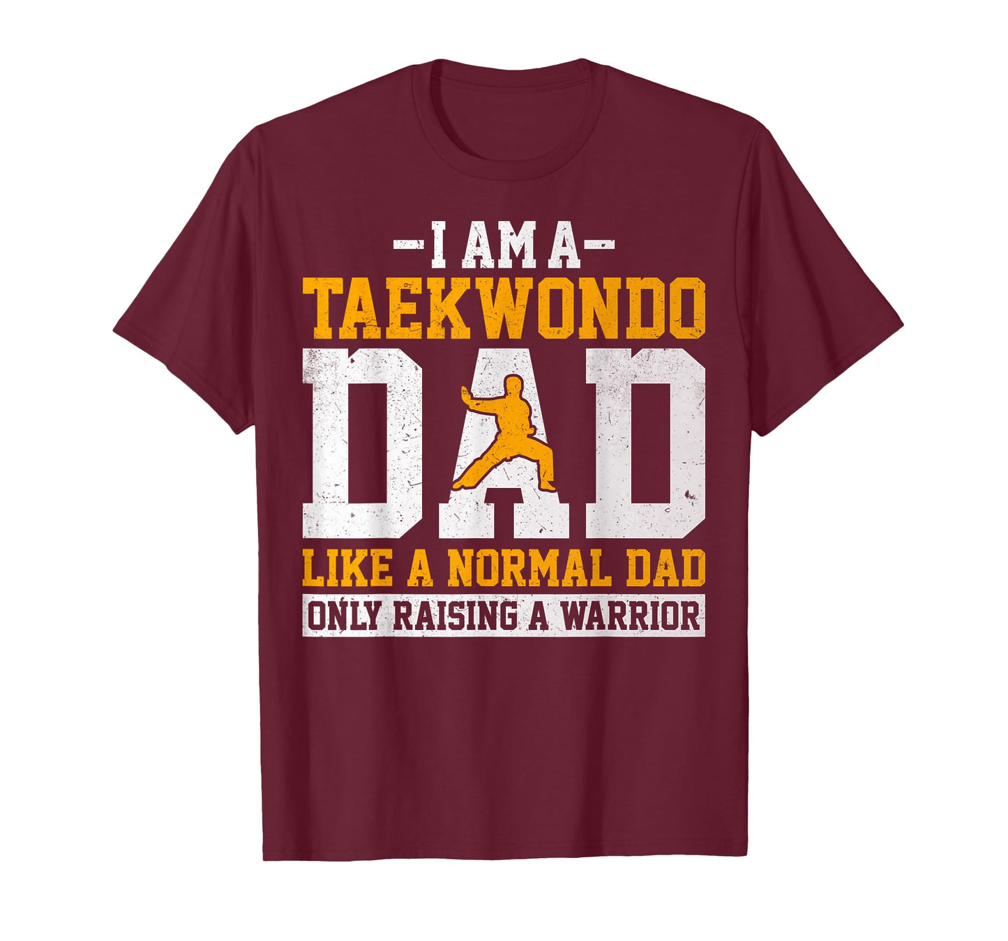 I'm a Taekwondo Dad Like a Normal Dad - Cool Taekwondo Dad T-Shirt