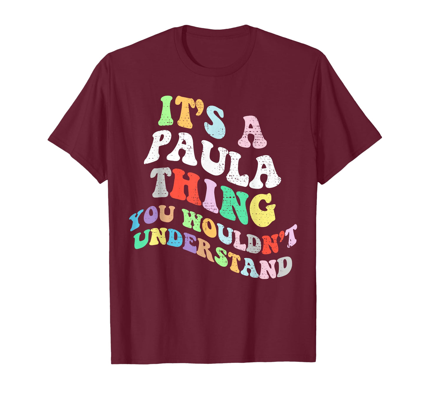 Retro Groovy Its a Paula Thing You Wouldnt Understand T-Shirt