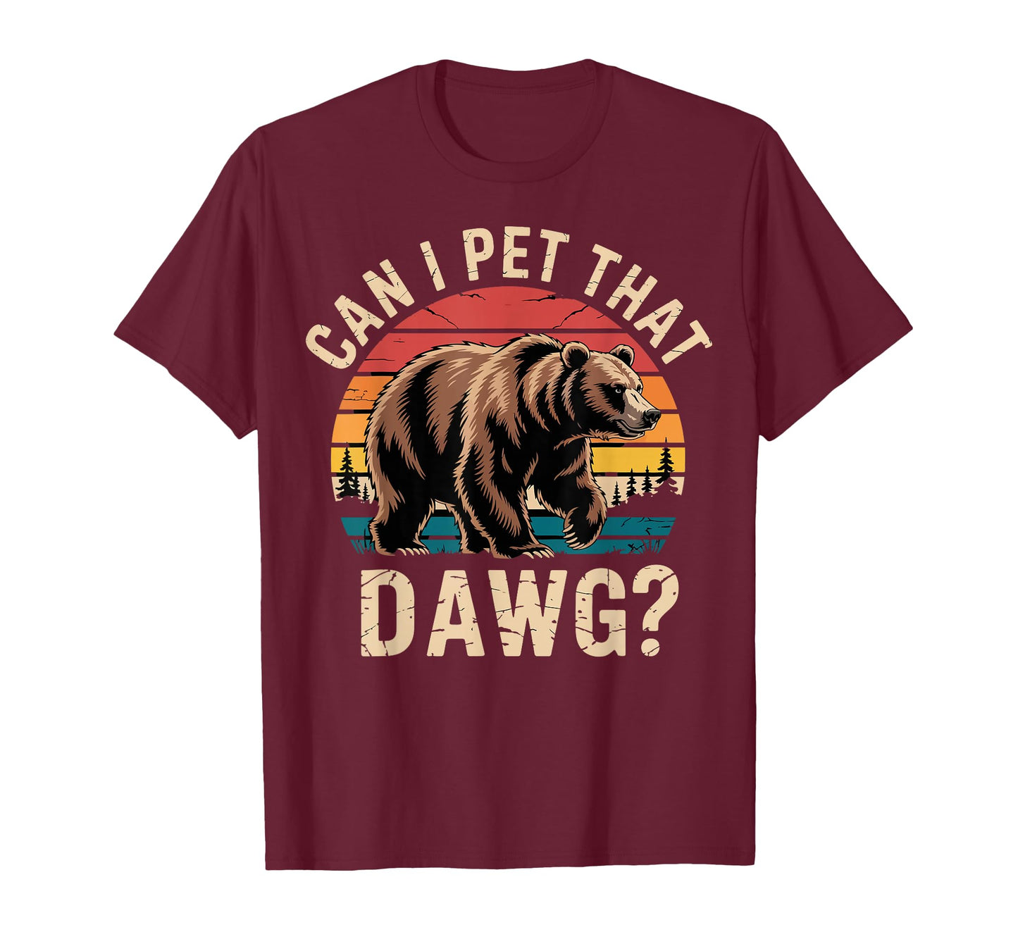 Can I Pet That Dog Funny Bear Meme Hiking Camping T-Shirt