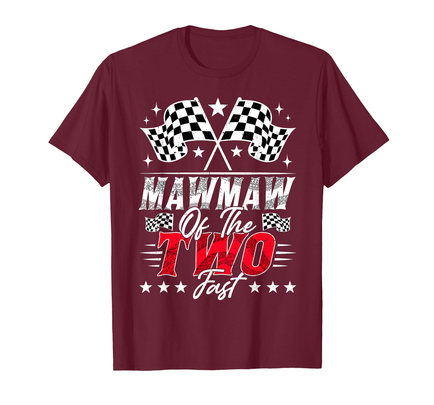 Mawmaw Of The Two Fast Second Birthday Racing Car Family T-Shirt
