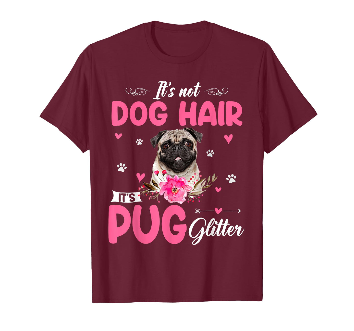 This Is Not Dog Hair It Is Pug Glitter Floral Flower Pug T-Shirt