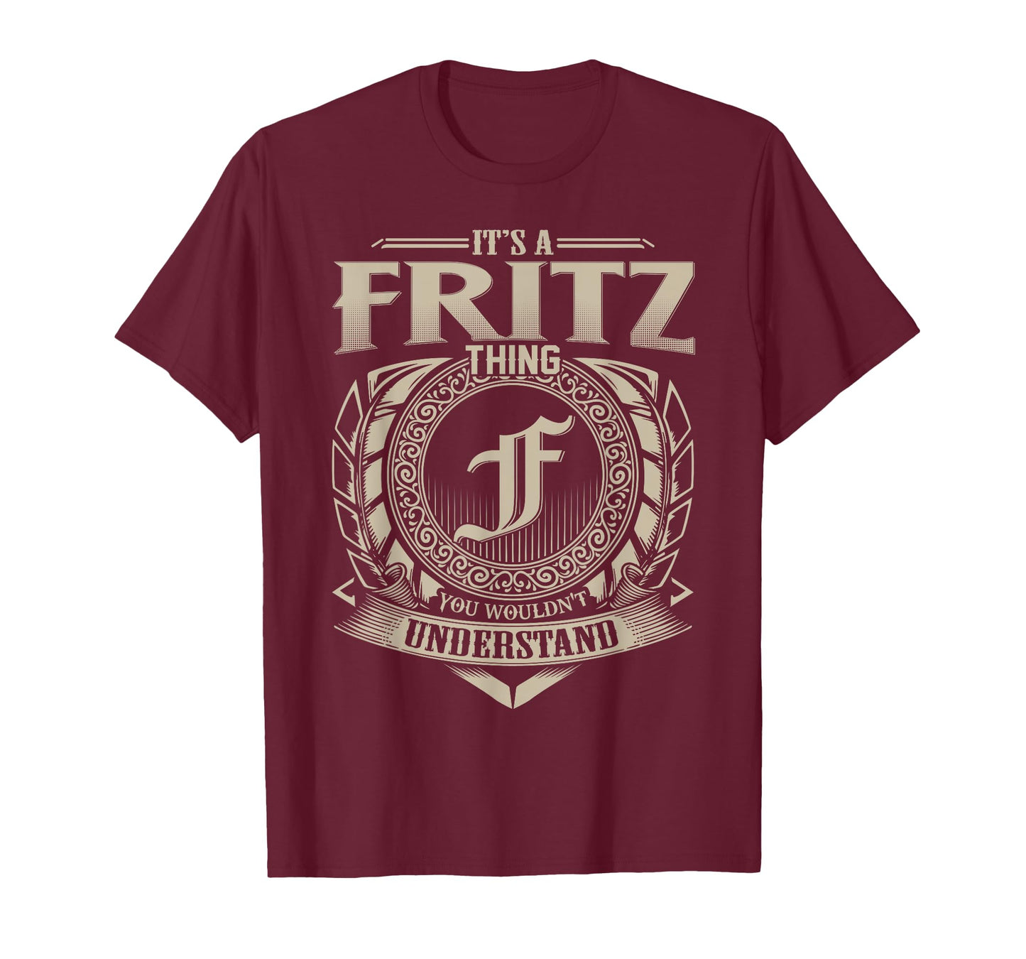 It's A FRITZ Thing You Wouldn't Understand Name Vintage T-Shirt