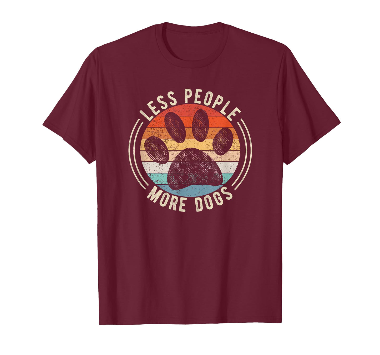 Vintage Retro Funny Sayings Dog Lover Less People More Dogs T-Shirt Small