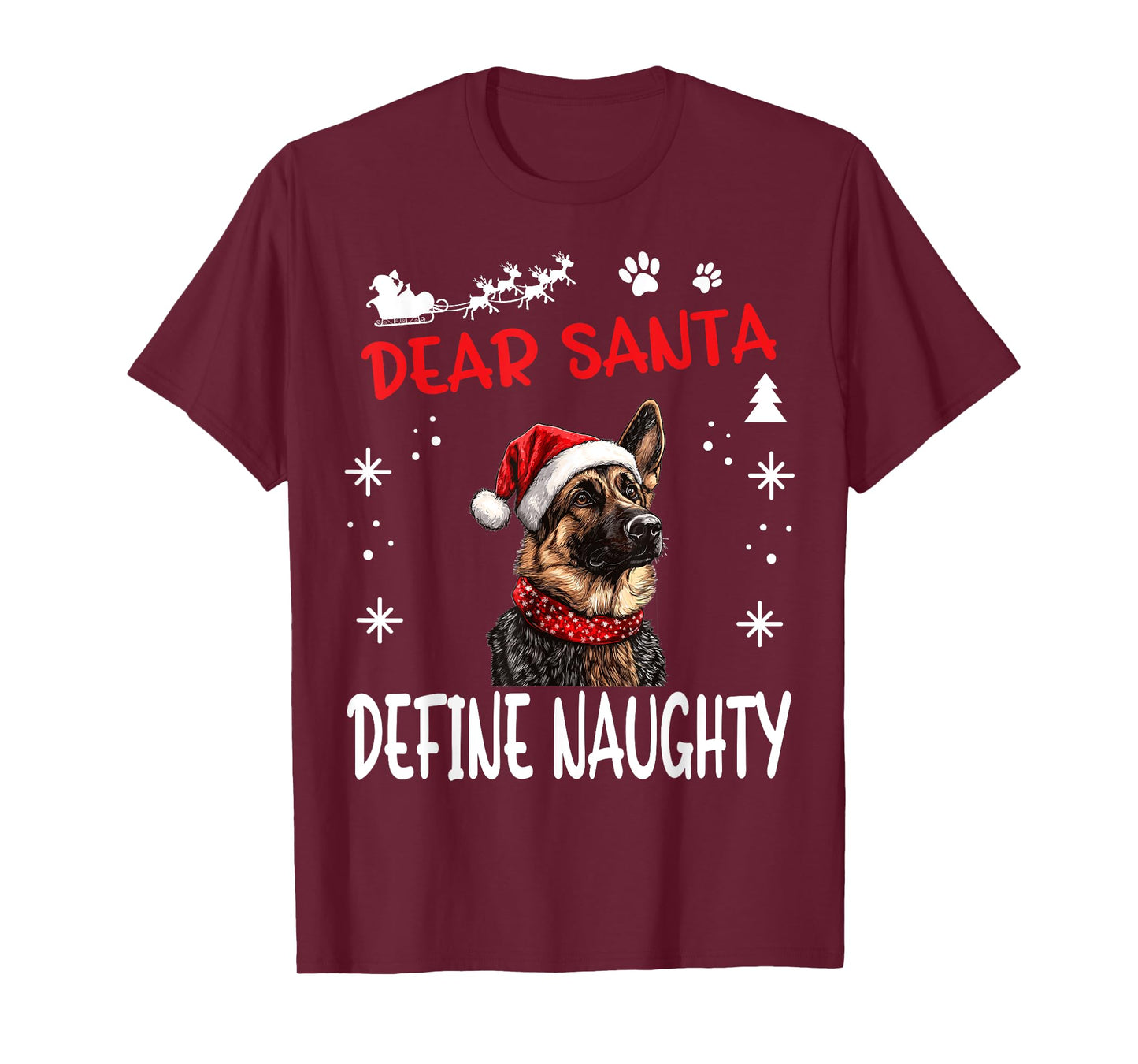 Cute German Shepherd Dog Christmas Dear Santa Define Naughty T-Shirt