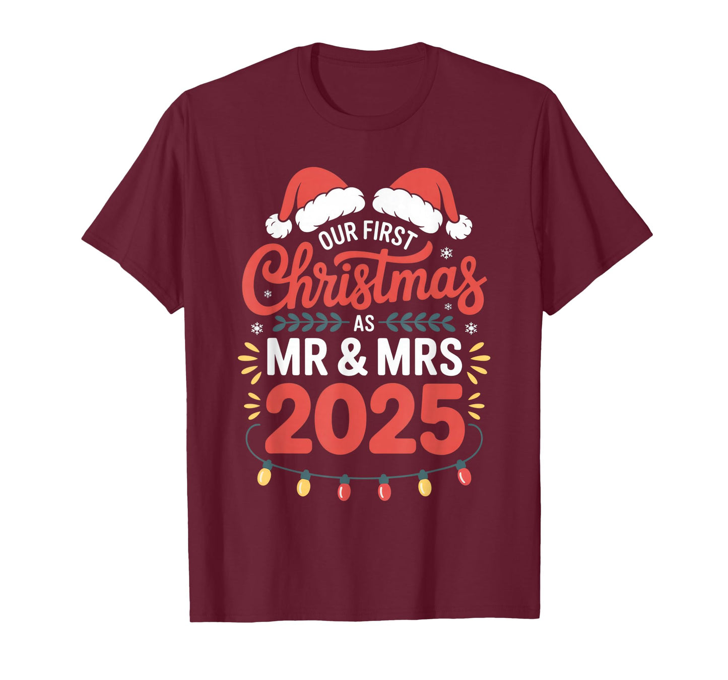 Our First Christmas as Mr & Mrs 2025 Newlyweds Holiday Love T-Shirt