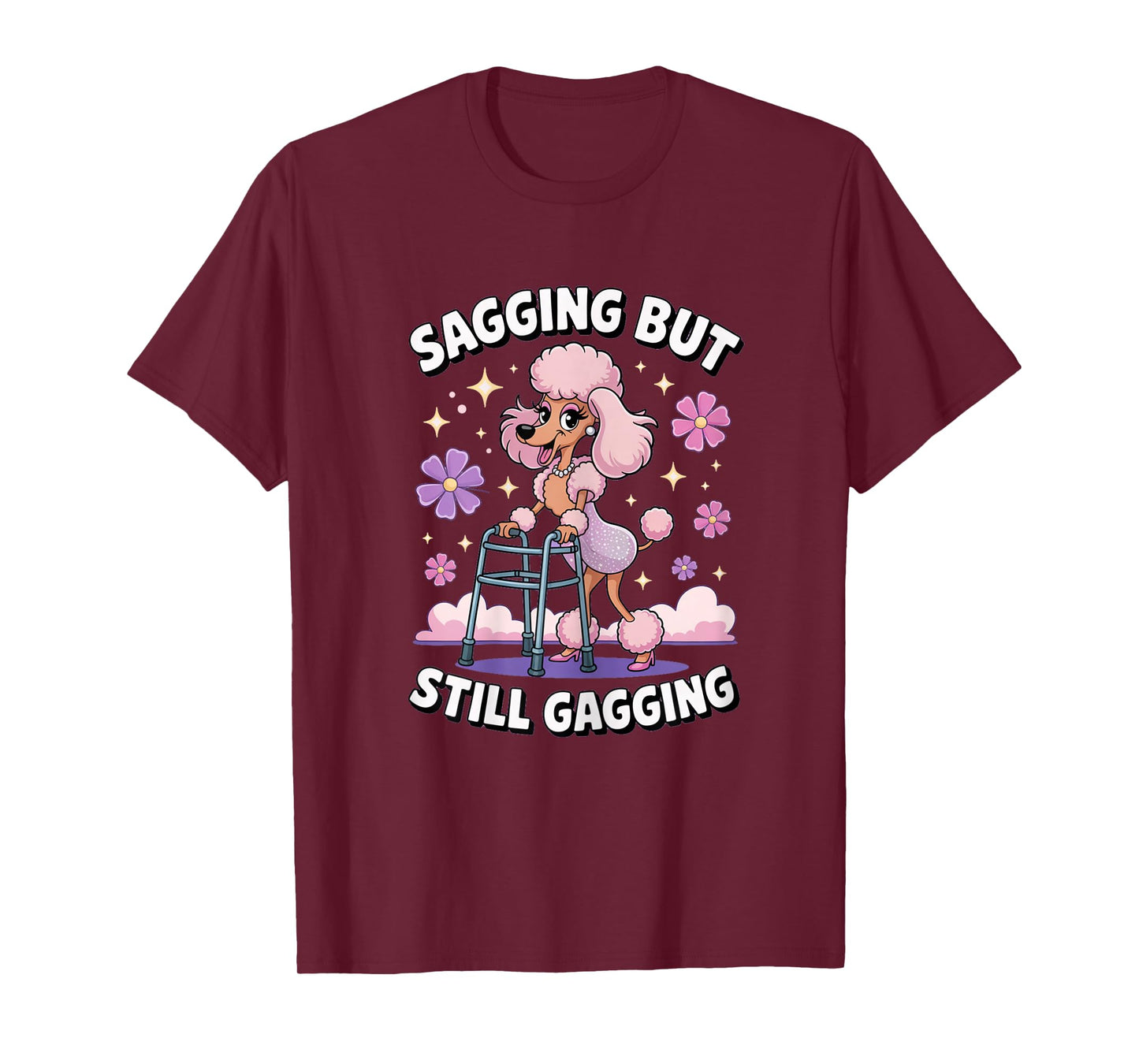Sagging but Still Gagging Funny Dog Meme T-Shirt