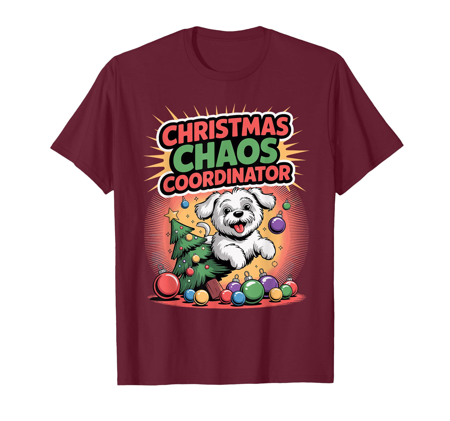 Christmas Chaos Coordinator Xmas Puppy Funny Maltese T-Shirt