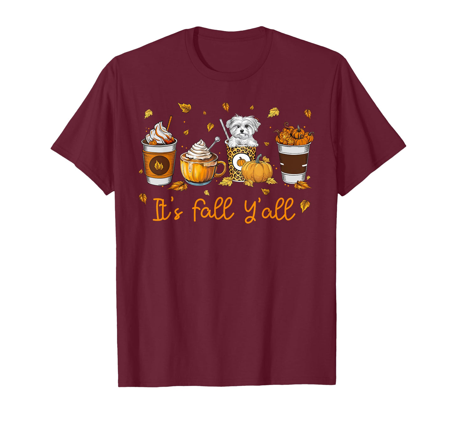 Its Fall Y’all Maltese Dog Coffee Pumpkin Spice Latte Autumn T-Shirt