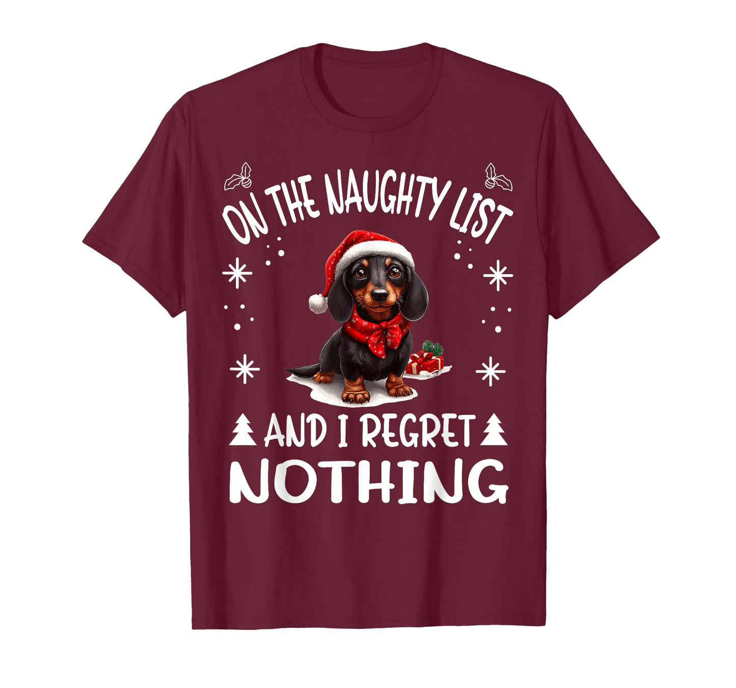 Cute Dachshund Wiener Doxie dog Dog Christmas On The Naughty T-Shirt