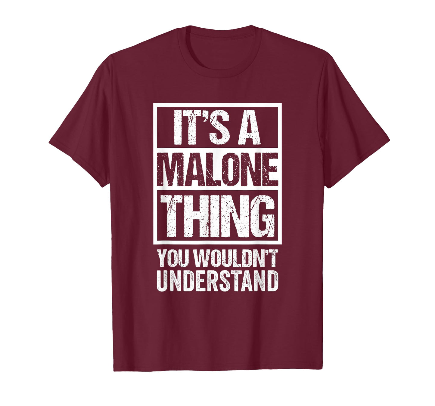 It's A Malone Thing You Wouldn't Understand Surname Name T-Shirt