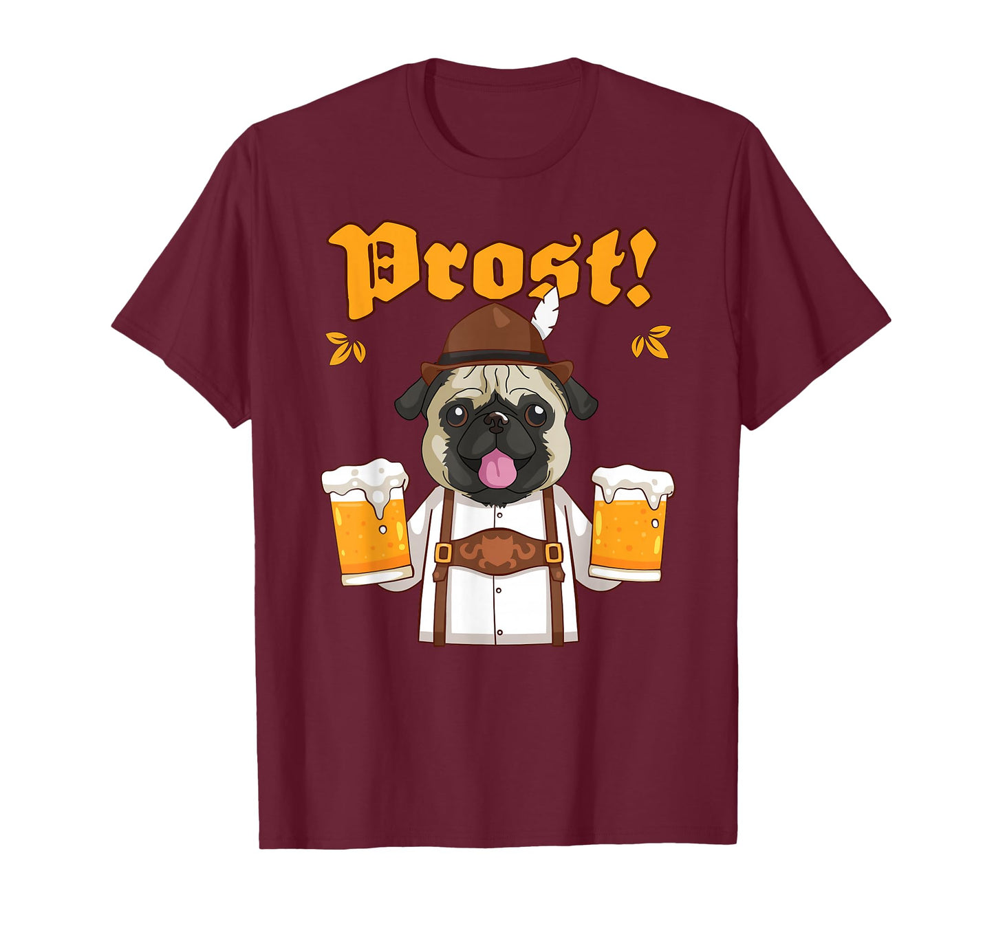 Prost Pug Lederhosen T-Shirt Funny Dog Beer Shirt T-Shirt