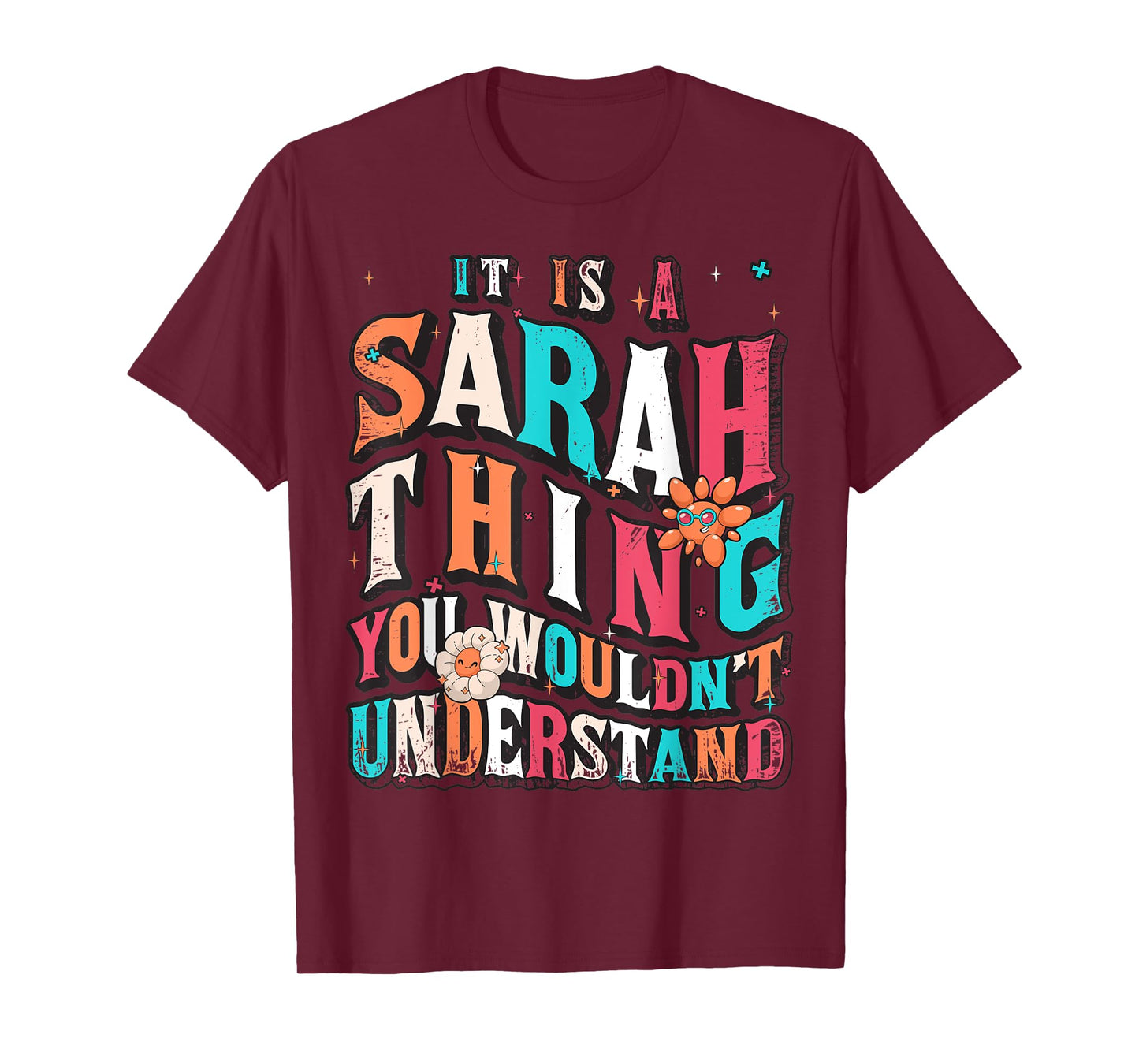 It's A Sarah Thing You Wouldn't Understand, Sarah Groovy T-Shirt