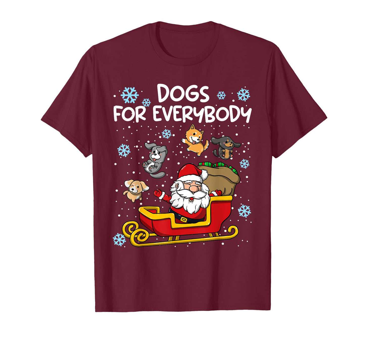 Dogs for Everybody Santa Sled Funny Christmas Dog T-Shirt for Men Women Kids