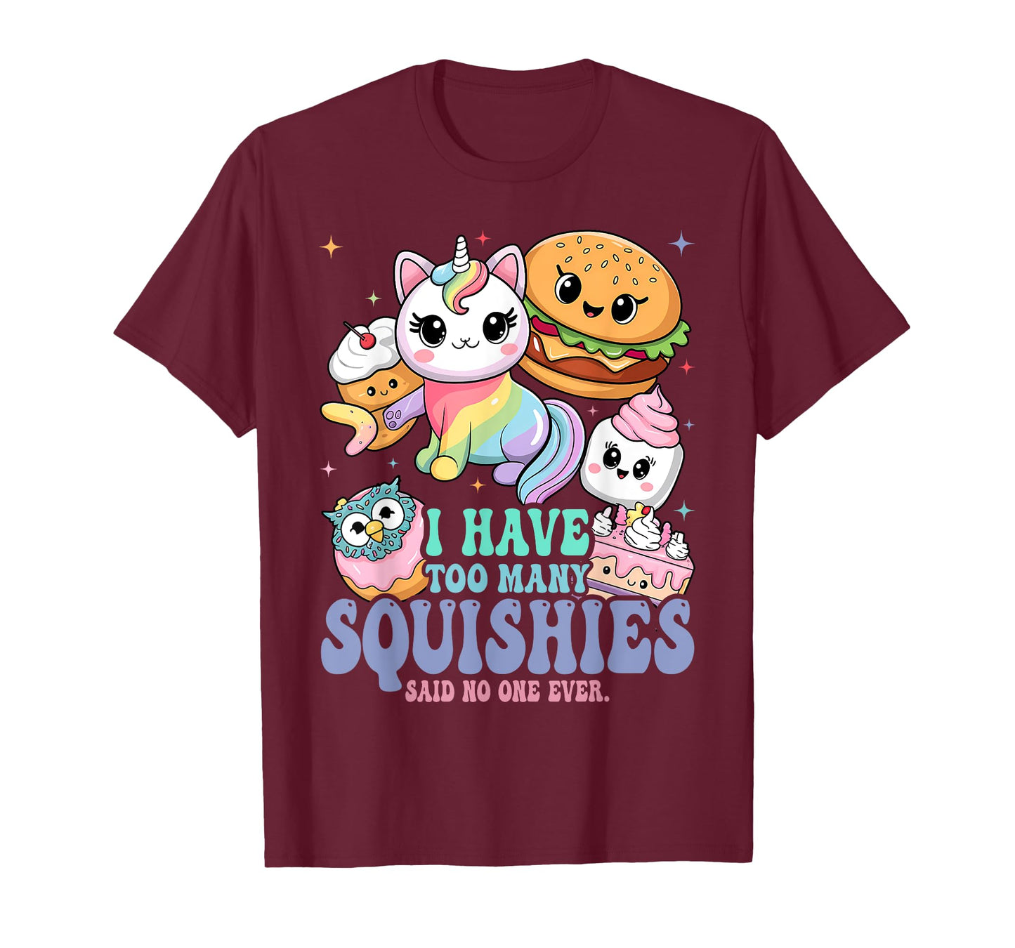 I Have Too Many Squishies Funny Cute Squishy T-Shirt