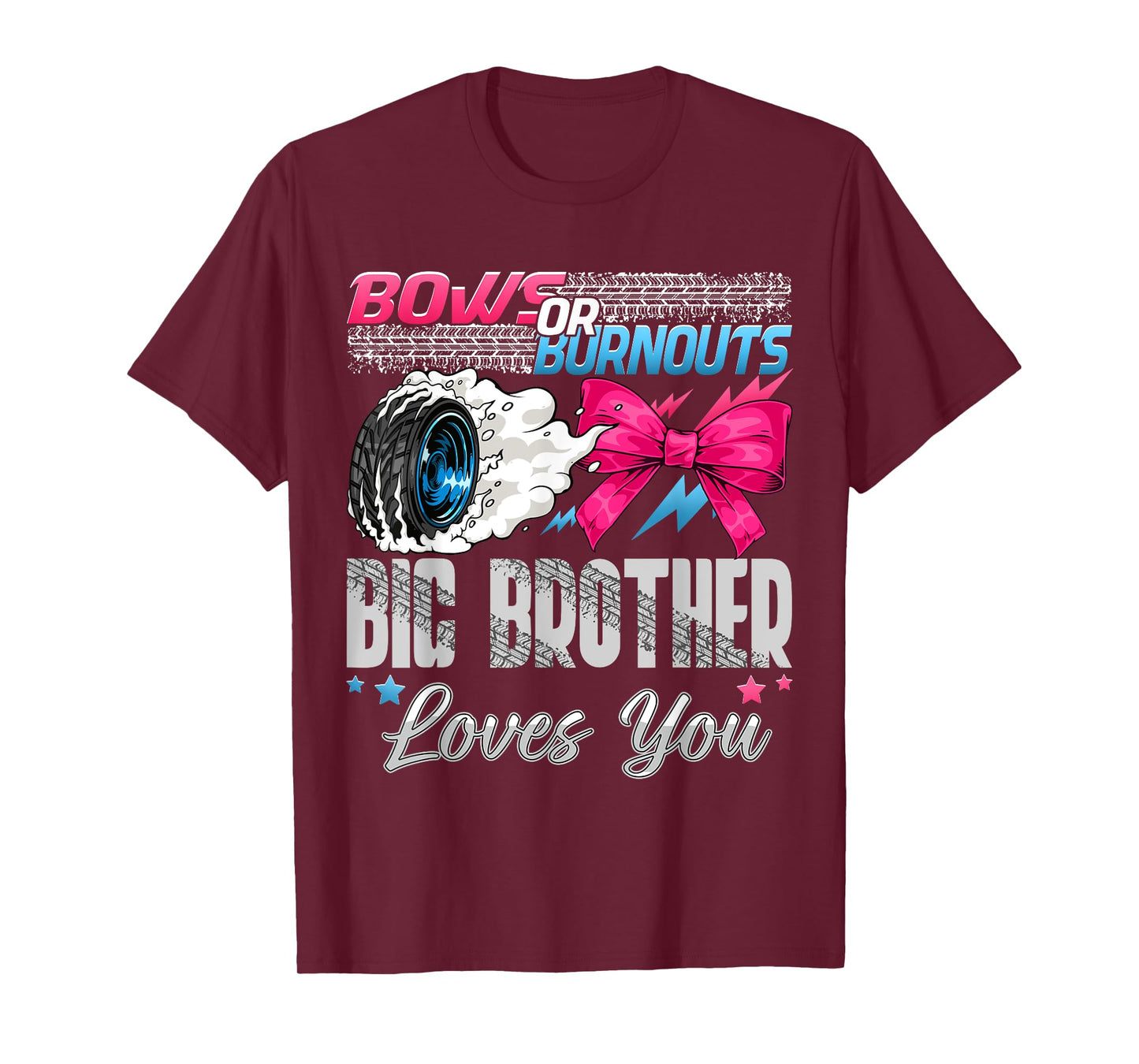 Burnouts or Bows Big Brother Loves You Gender Reveal Party T-Shirt