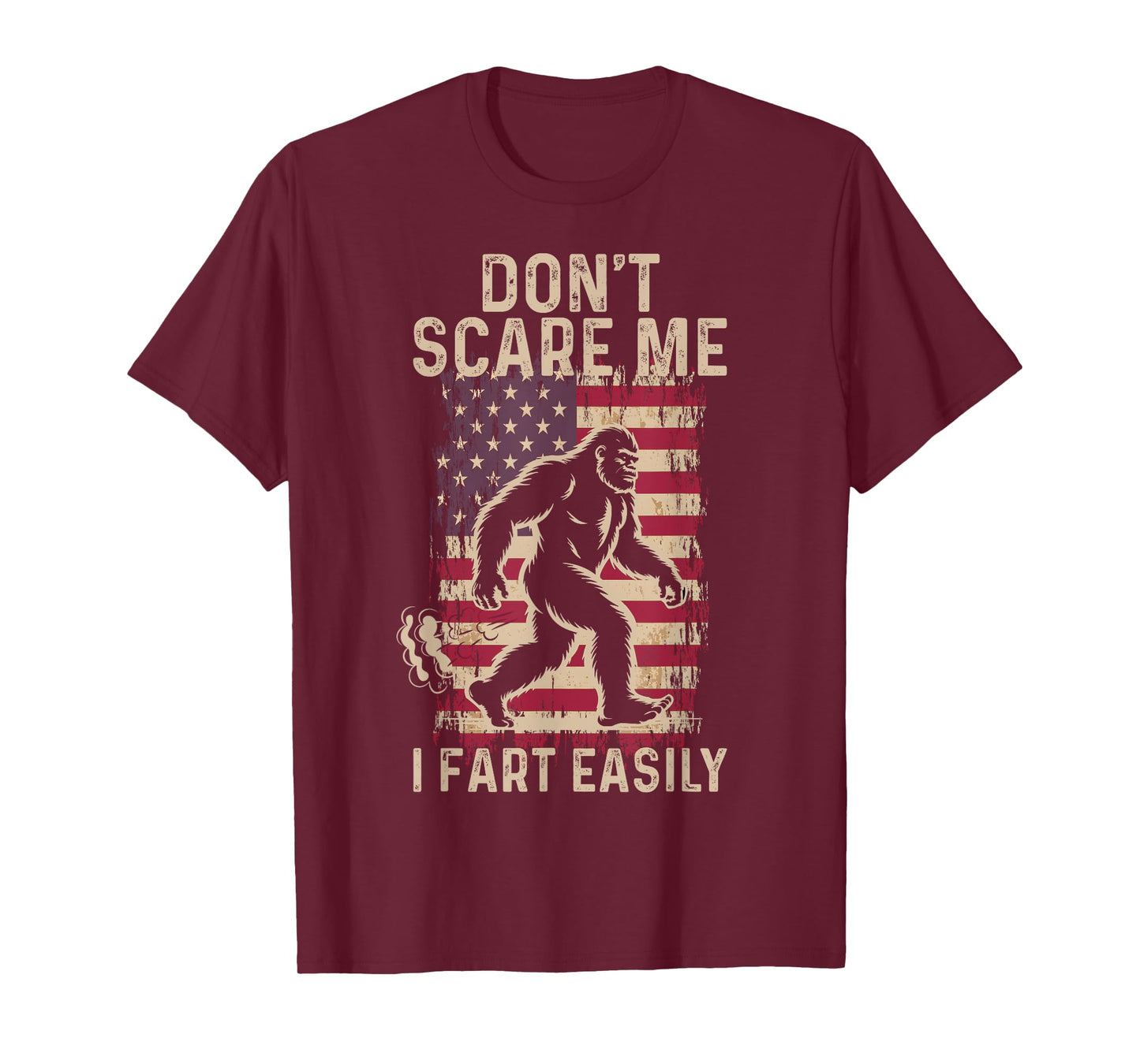 Don’t Scare Me I Fart Easily Funny Adult Humor Design USA T-Shirt